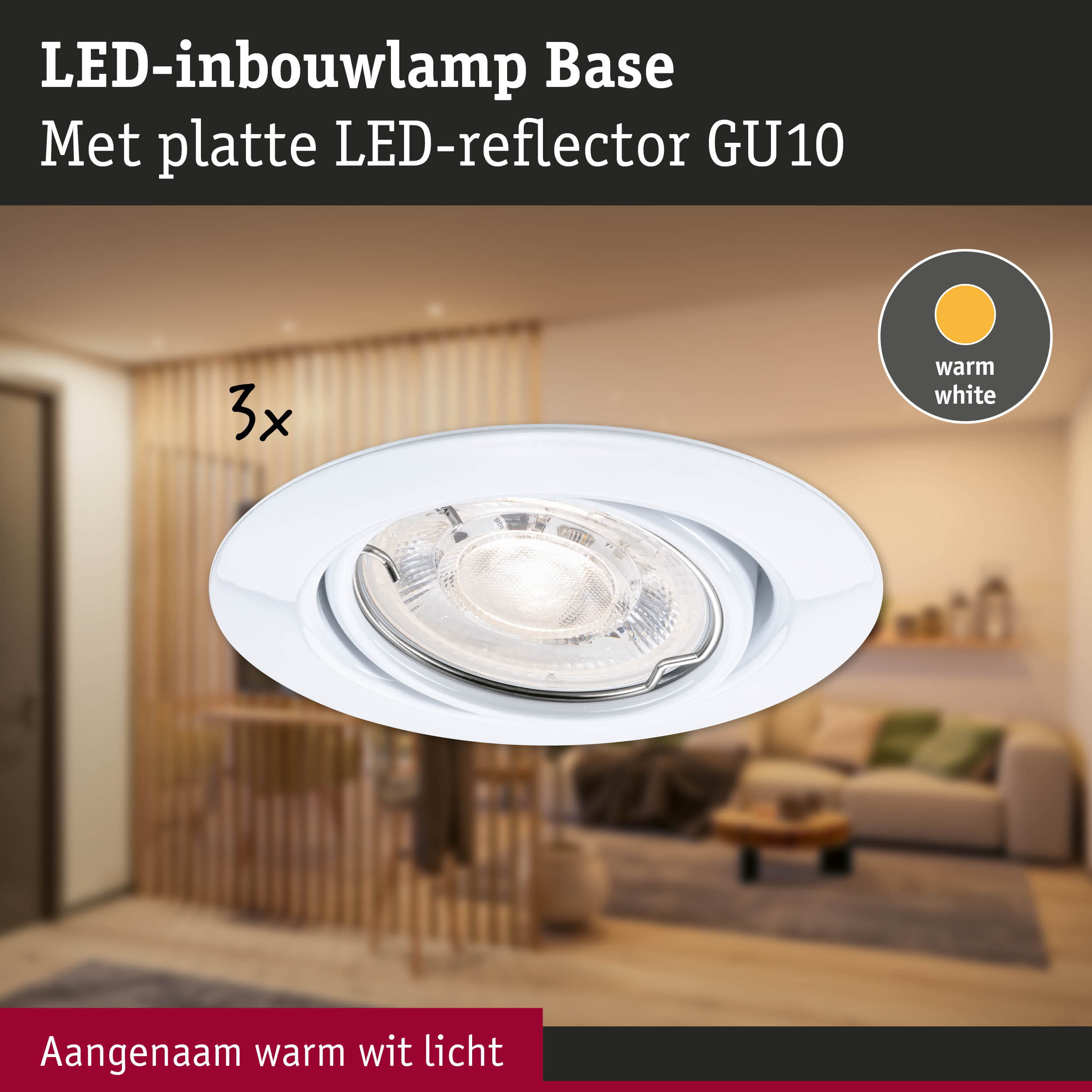 Witte LED-inbouwlamp Base met platte LED-reflector GU10 en warm wit licht voor woonruimtes
