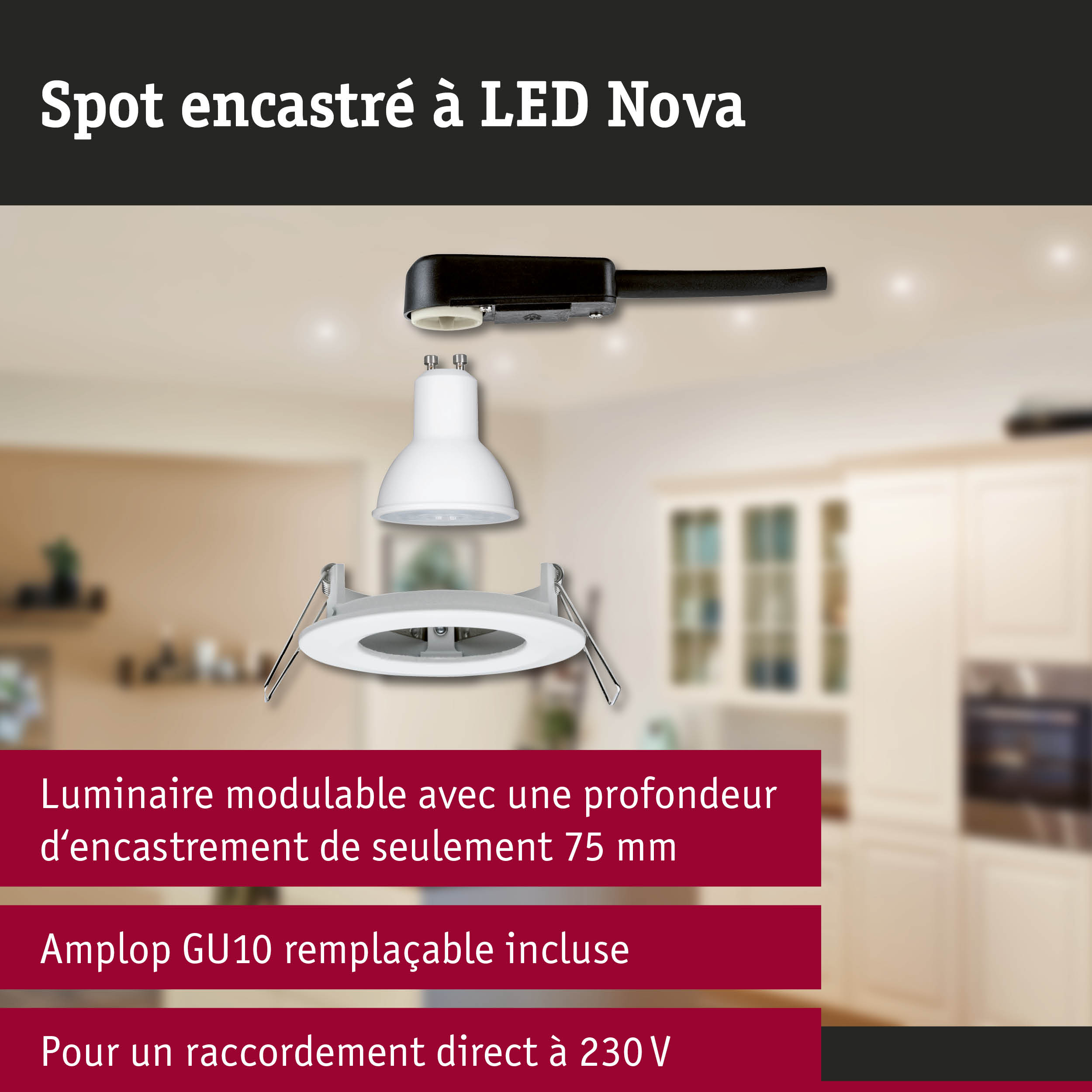 Spot encastré LED blanc Nova modulaire avec douille GU10 et profondeur d'encastrement de 75 mm pour connexion 230V