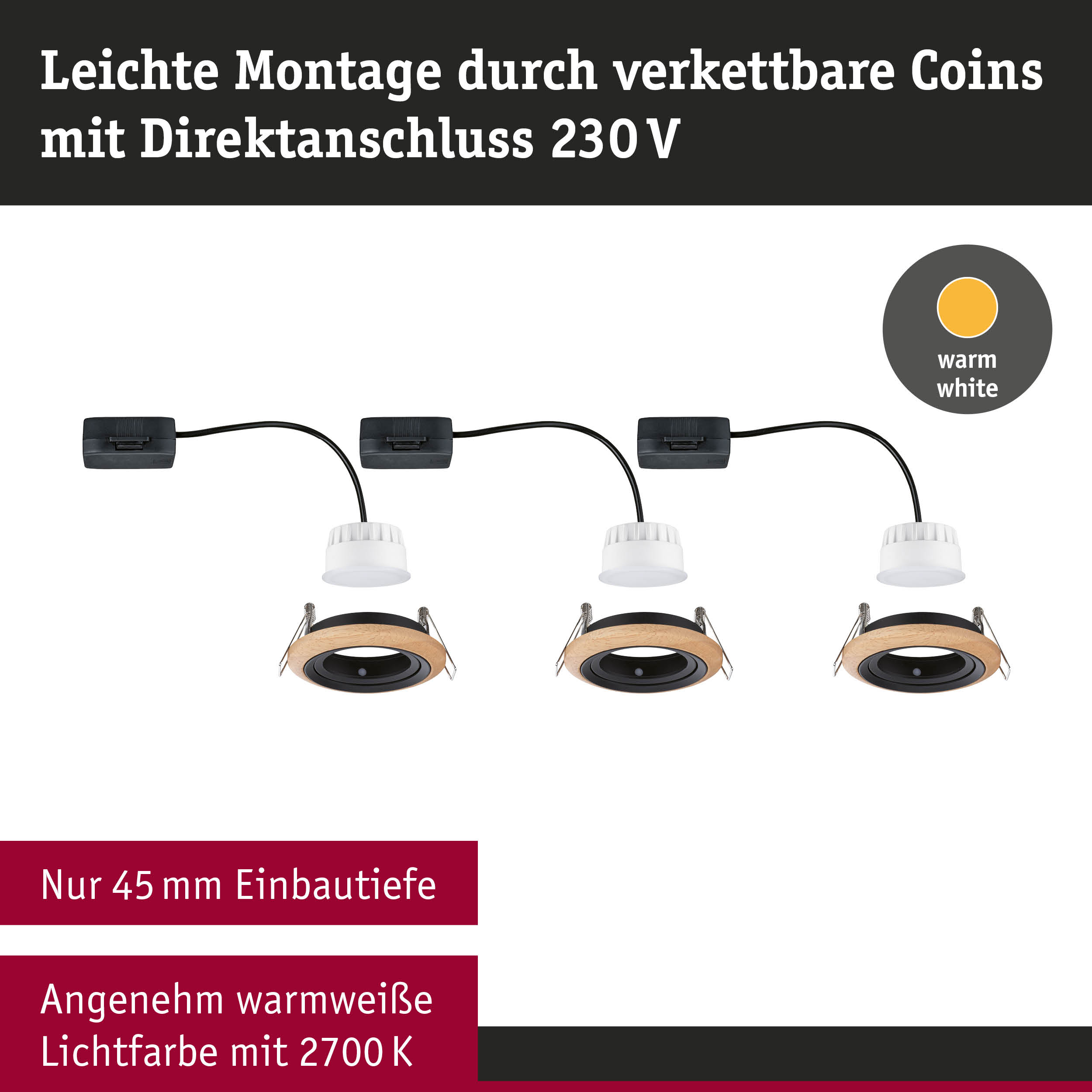 Drei LED-Einbaustrahler mit Holzring und warmweißer Lichtfarbe, vernetzt für 230V Anschluss