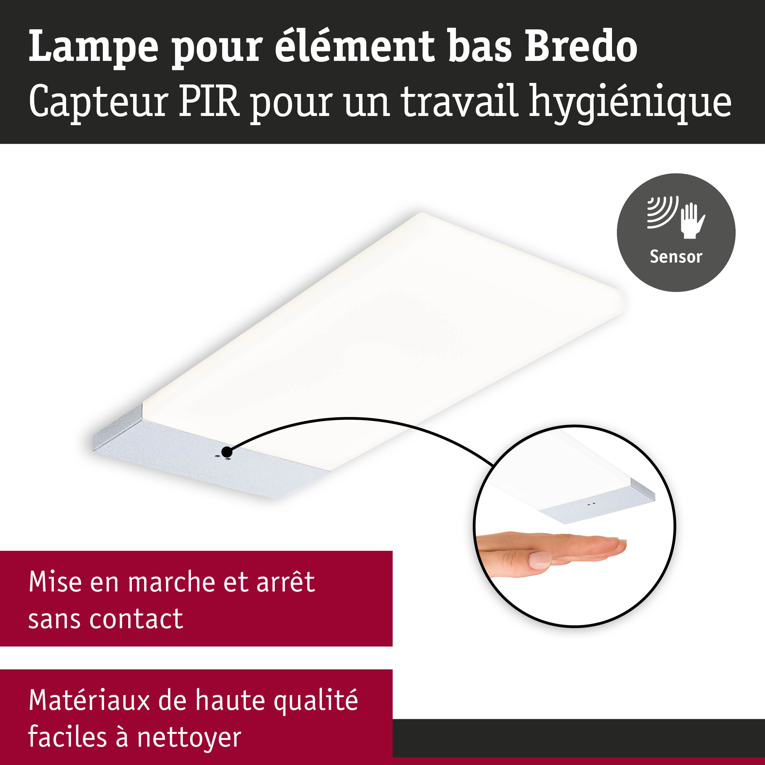 Lampe LED blanche Bredo pour élément bas avec capteur PIR pour activation sans contact et nettoyage facile