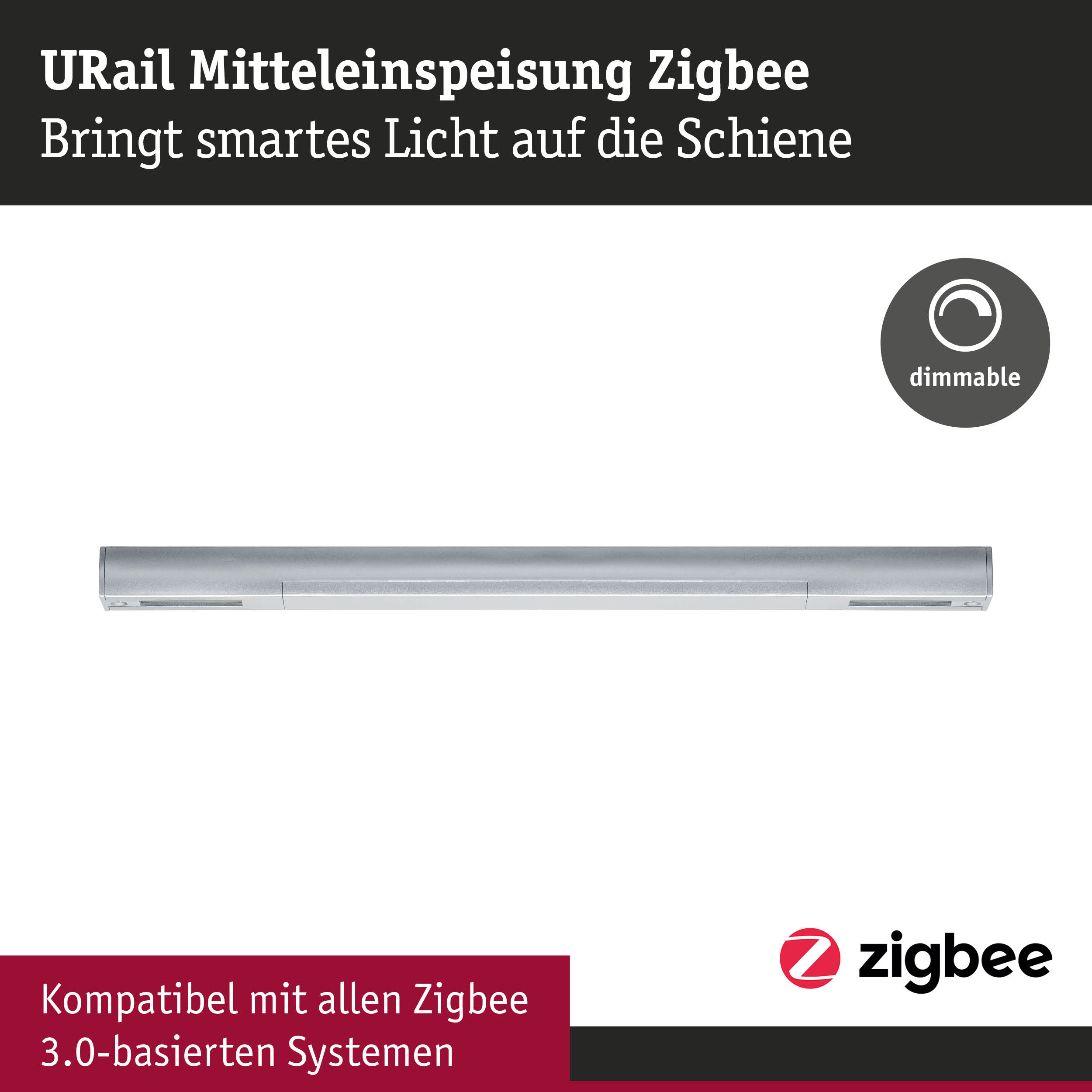 URail Mitteleinspeisung Zigbee in Silber, dimmbares Smart-Licht kompatibel mit Zigbee 3.0 Systemen