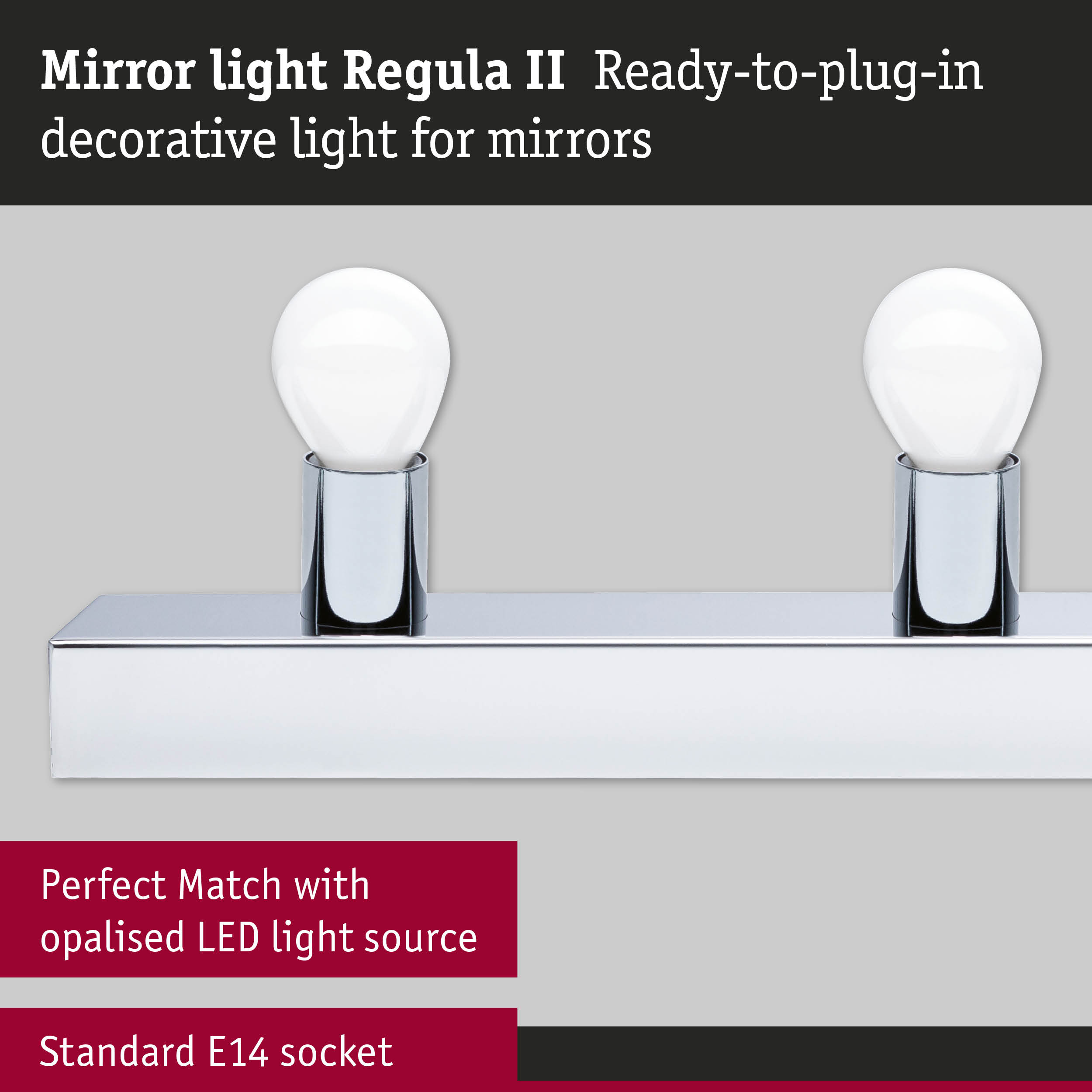 Mirror light Regula II chrome metal with two E14 sockets for opalised LED bulbs