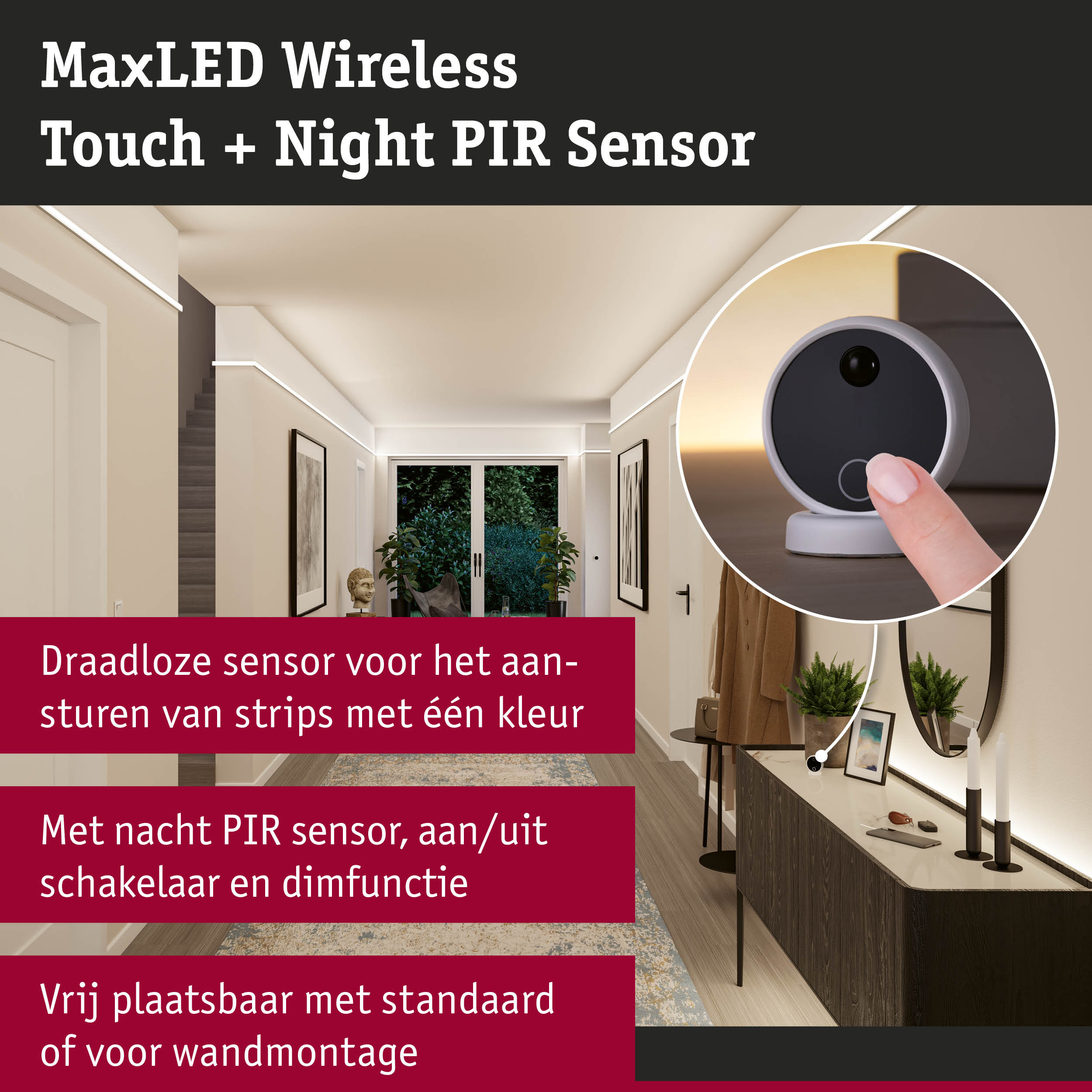 MaxLED draadloze touch sensor met nacht PIR voor draadloze aansturing van LED-strips in moderne hal