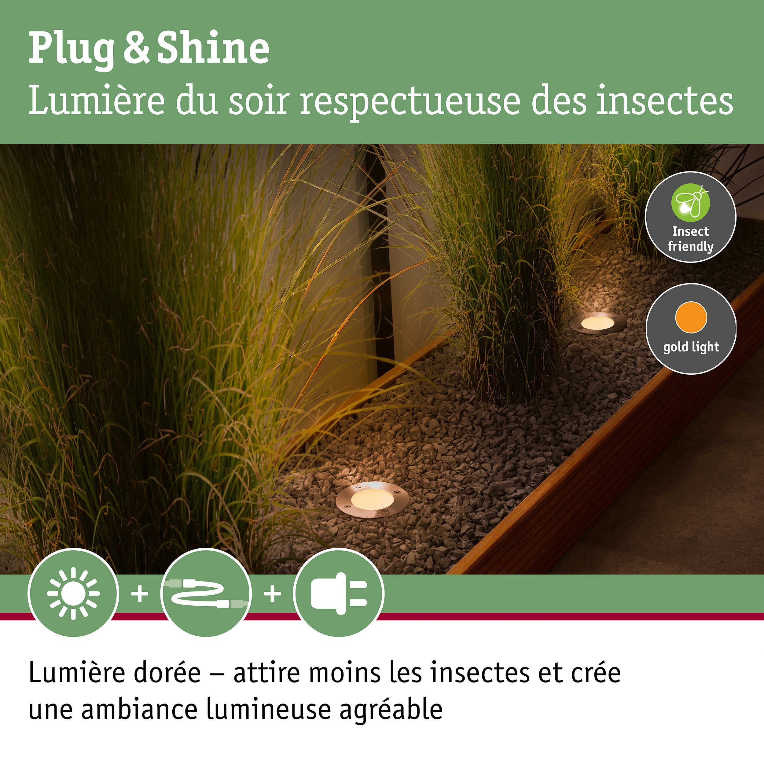 Projecteur de jardin Plug & Shine avec lumière blanche chaude et éclairage extérieur respectueux des insectes