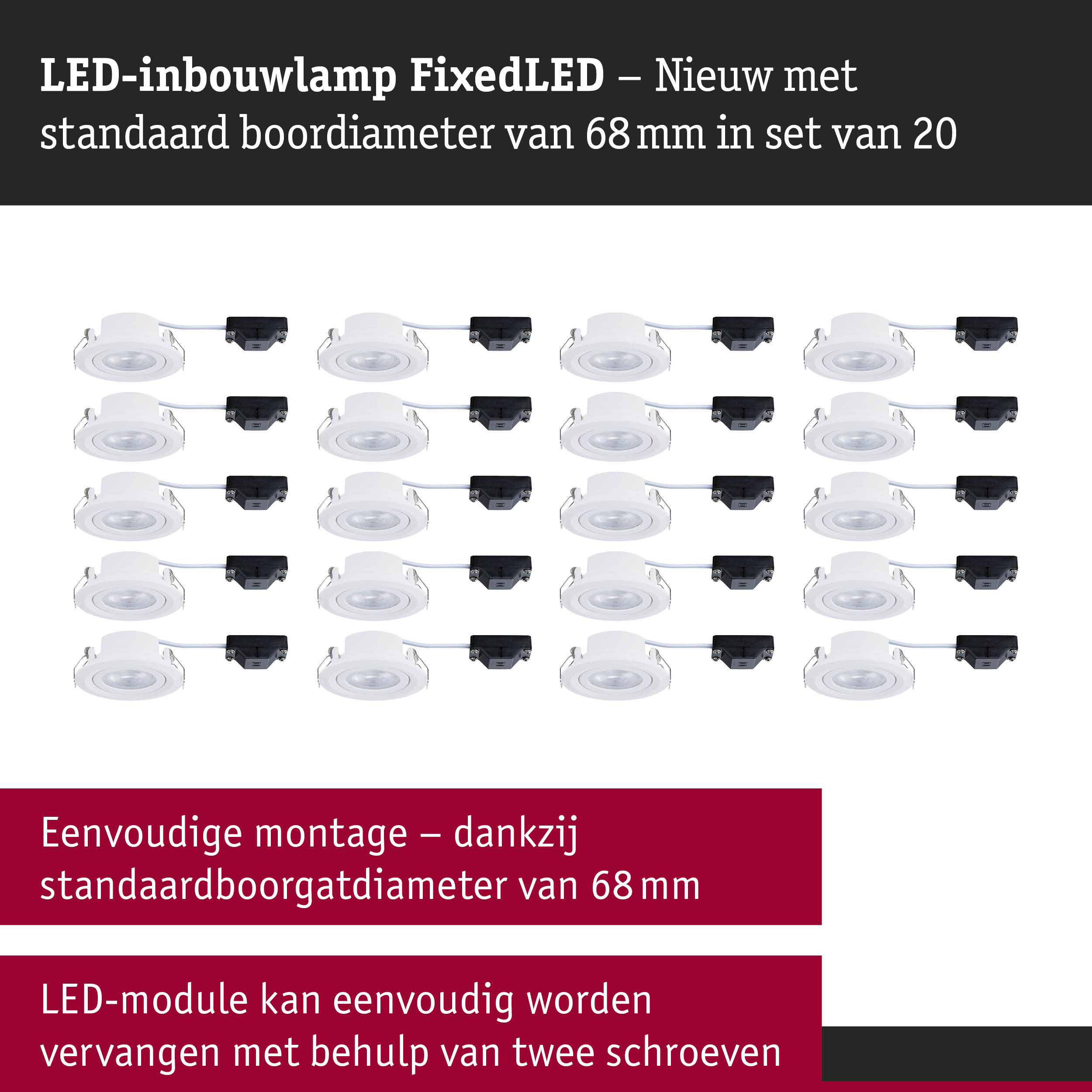 Witte FixedLED inbouw LED-lampen met 68 mm boorgatdiameter, set van 20 voor eenvoudige montage
