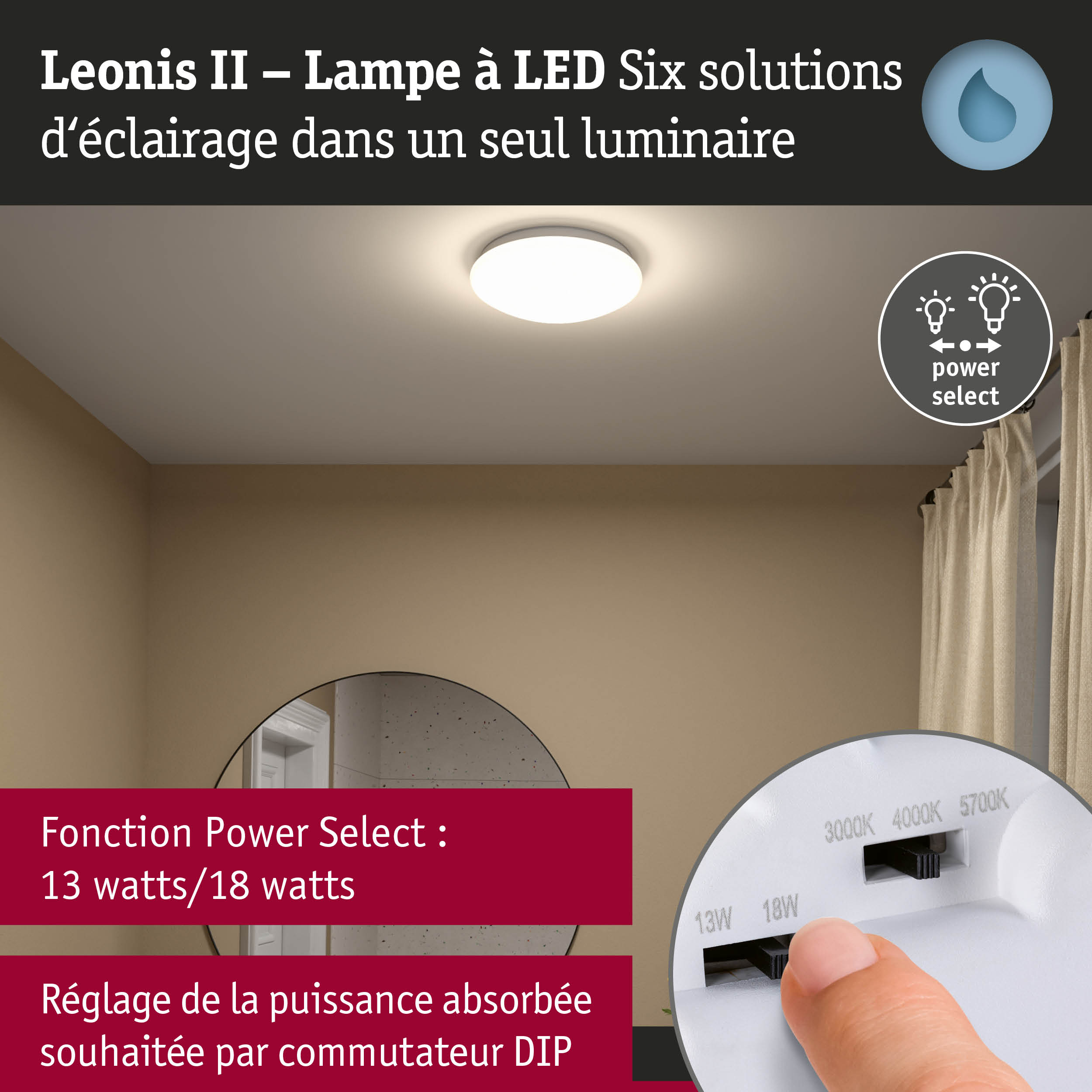 Lampe LED Leonis II blanche avec fonction Power Select pour 13 ou 18 watts réglables