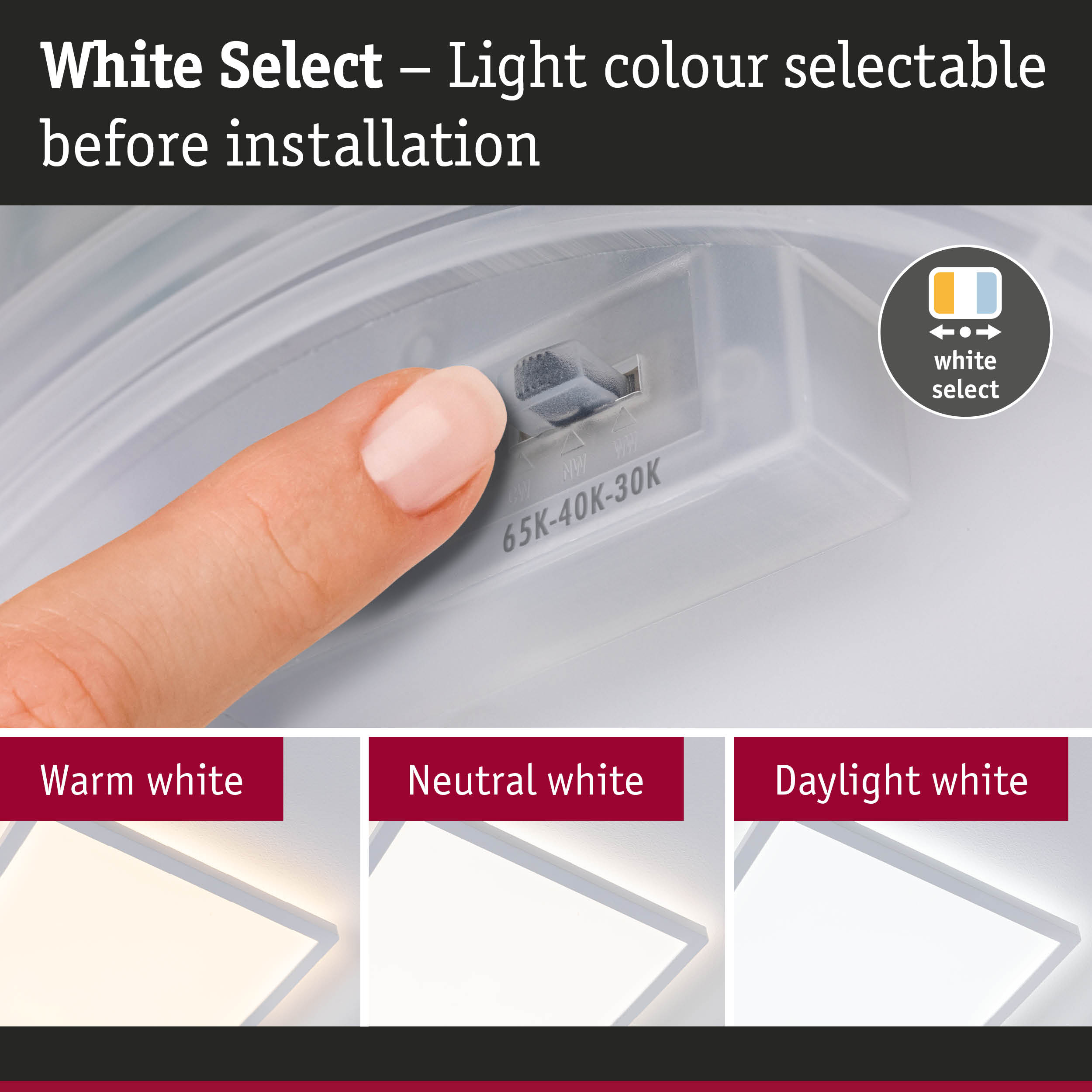 Finger adjusting light colour on white plastic switch, LED light options warm, neutral and daylight white