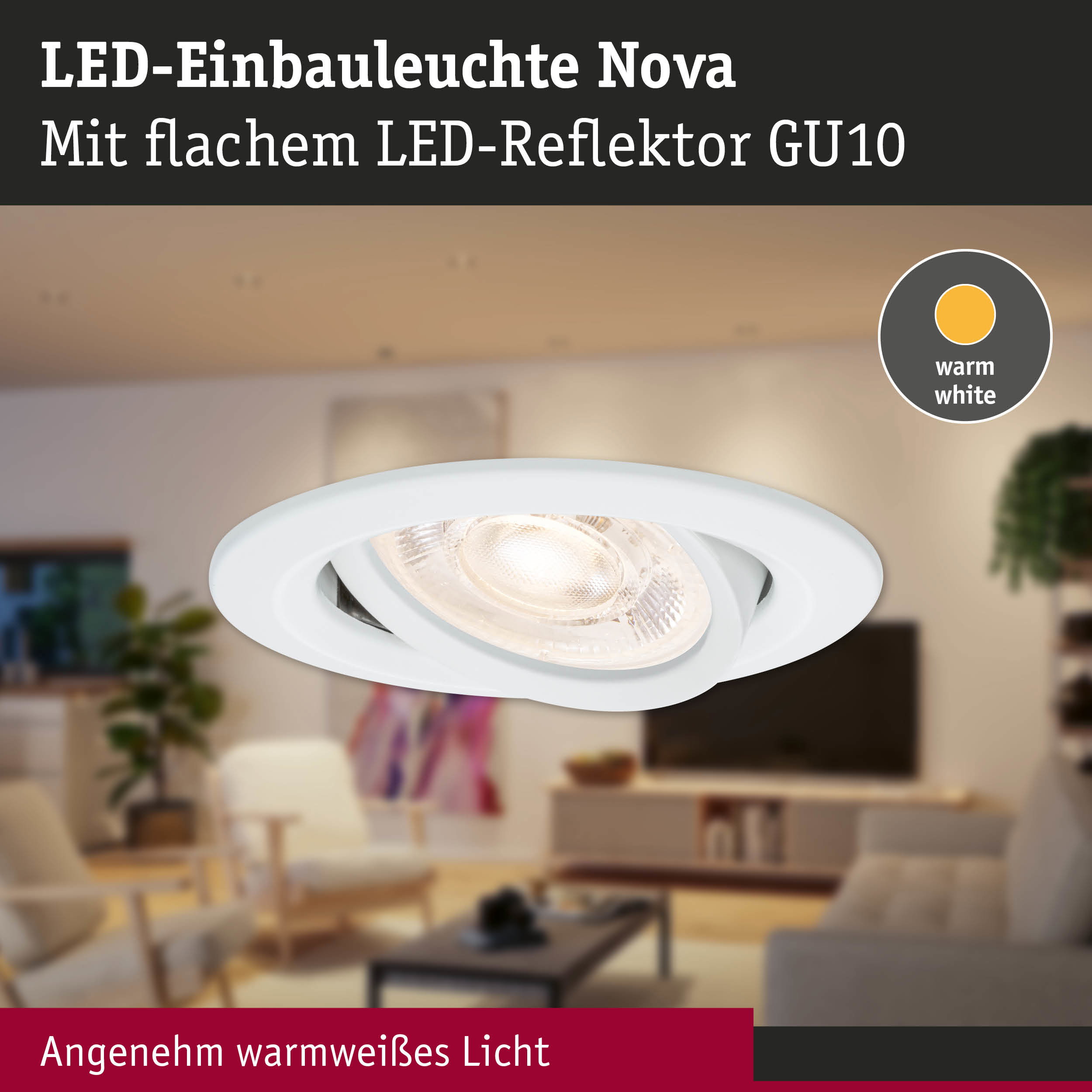 LED-Einbauleuchte Nova in Weiß mit flachem LED-Reflektor GU10 und warmweißem Licht für Wohnräume