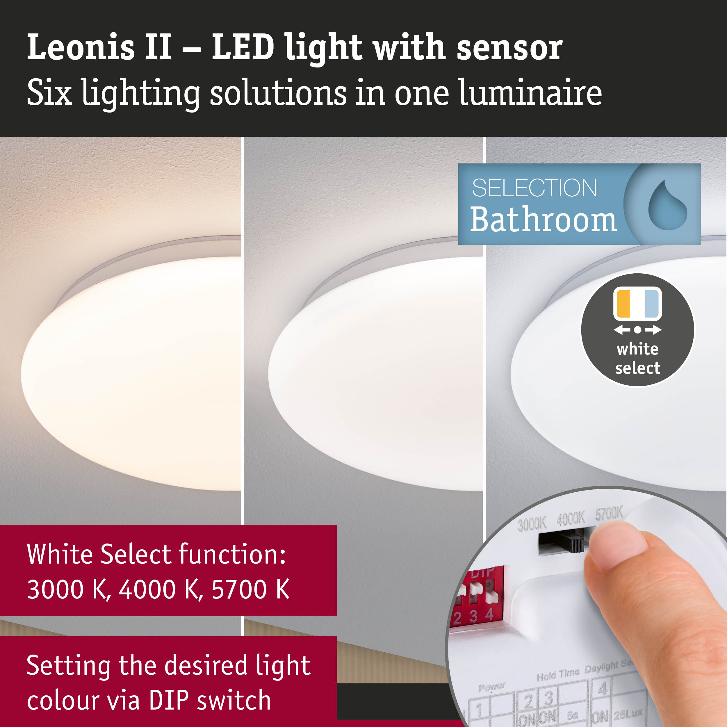 Leonis II LED ceiling light with sensor and white select function for bathroom lighting