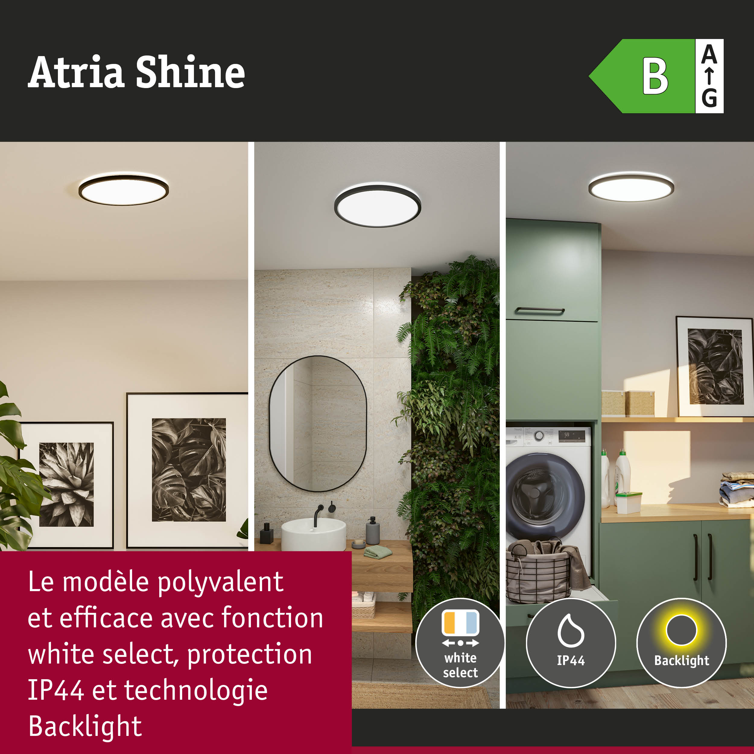 Plafonnier LED Atria Shine cadre noir, dimmable, protection IP44 et technologie Backlight