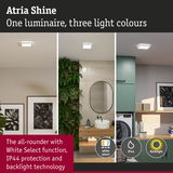Atria Shine LED ceiling light with three light colours, IP44 protection and White Select for bathroom and laundry room