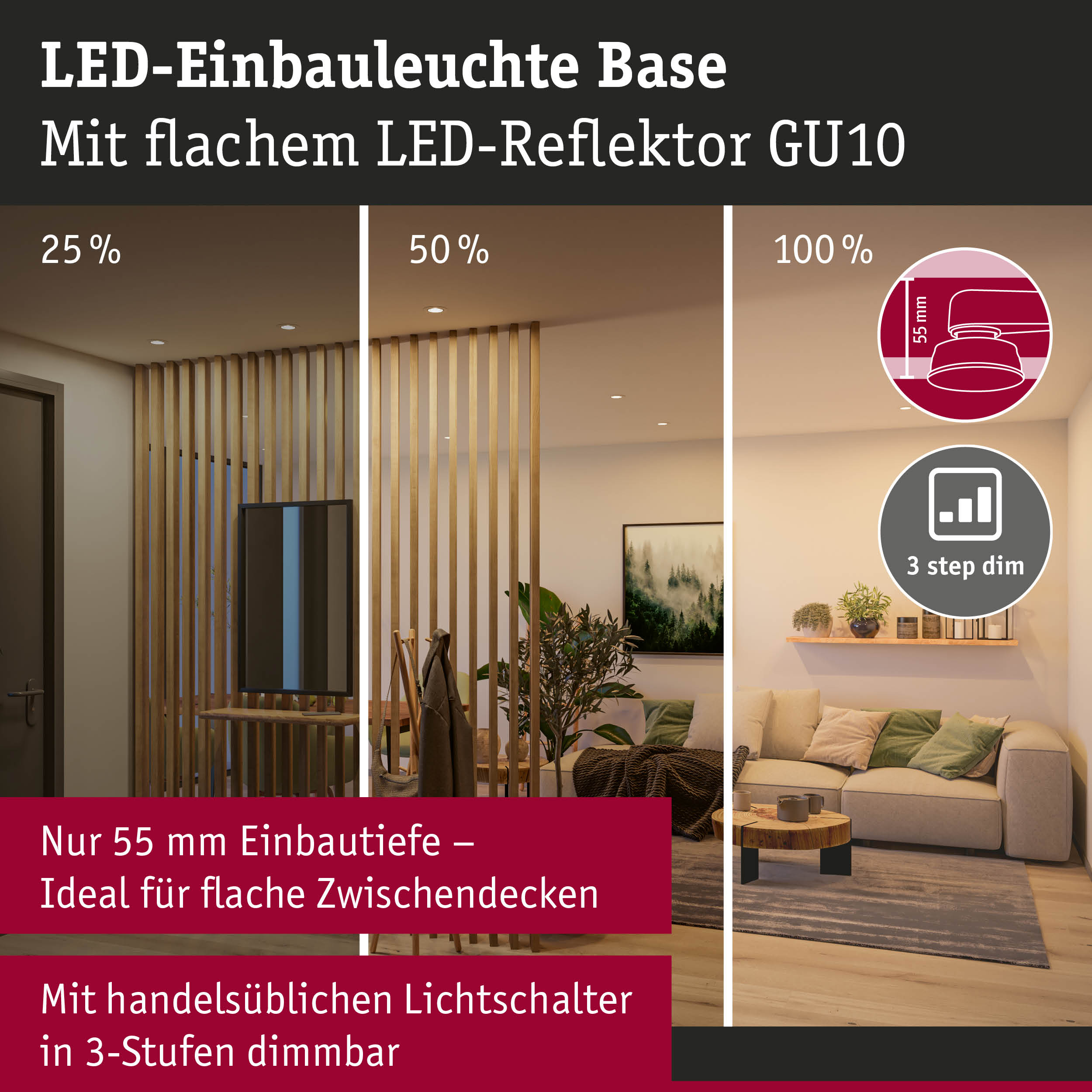 LED-Einbauleuchte Base mit flachem LED-Reflektor GU10, 55 mm Einbautiefe, dimmbar in 3 Stufen