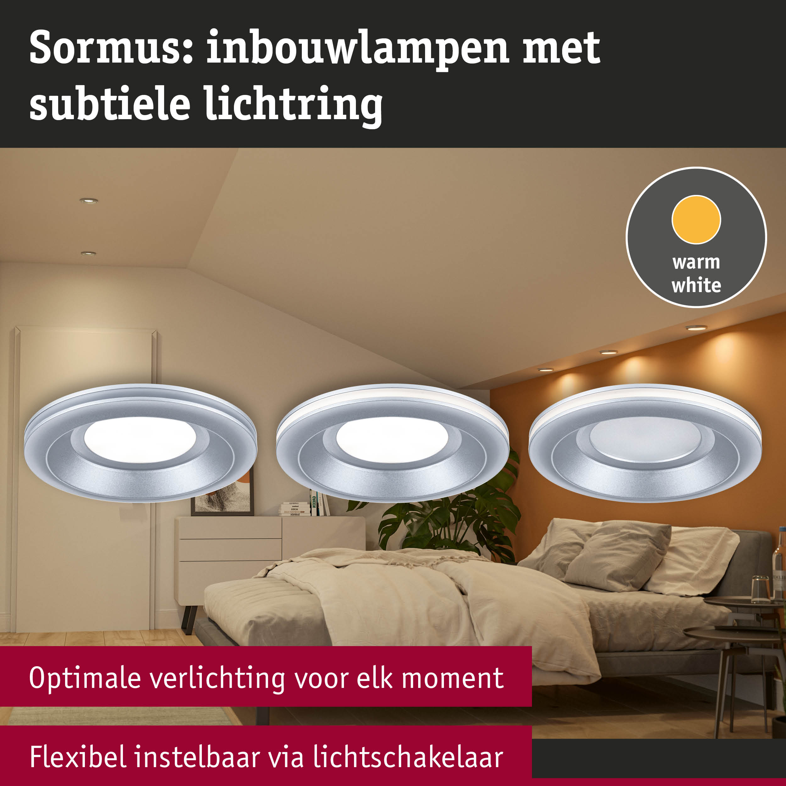 Sormus inbouwlampen met warm wit licht, flexibel instelbaar via lichtschakelaar in slaapkamer