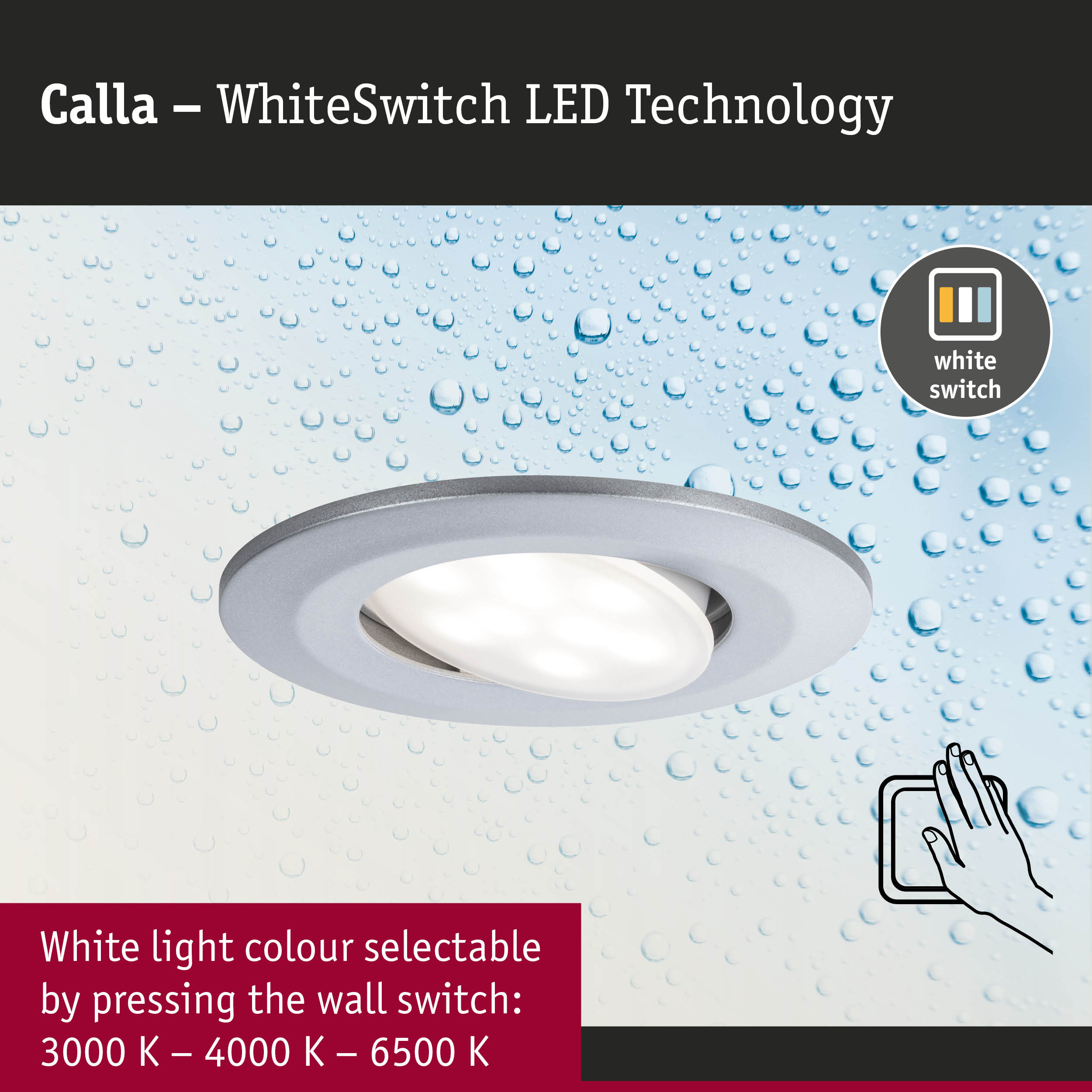 Calla LED recessed spotlight with WhiteSwitch technology and selectable white light colour from 3000K to 6500K