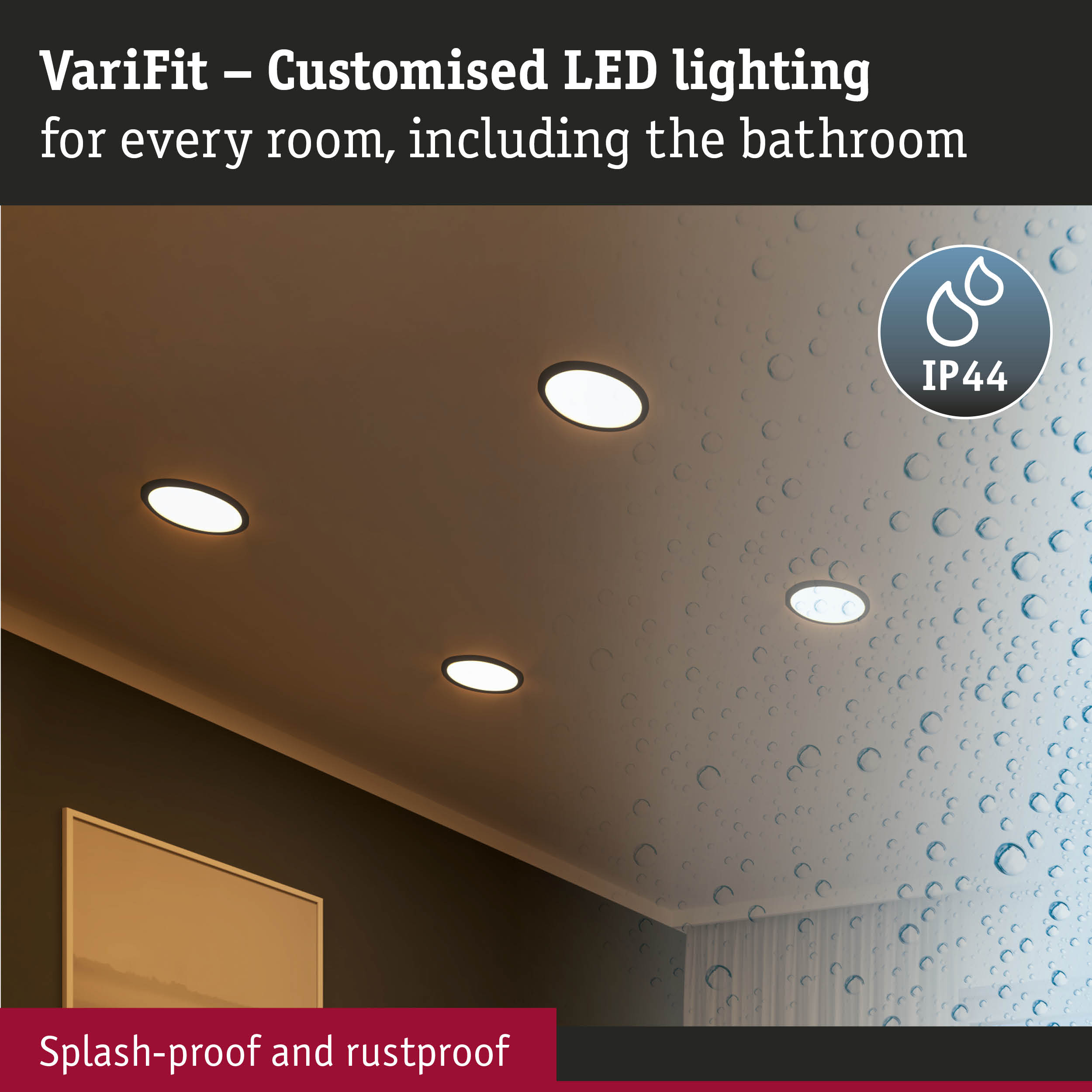 VariFit recessed LED lights with IP44 rating, splash-proof and rustproof for bathroom lighting