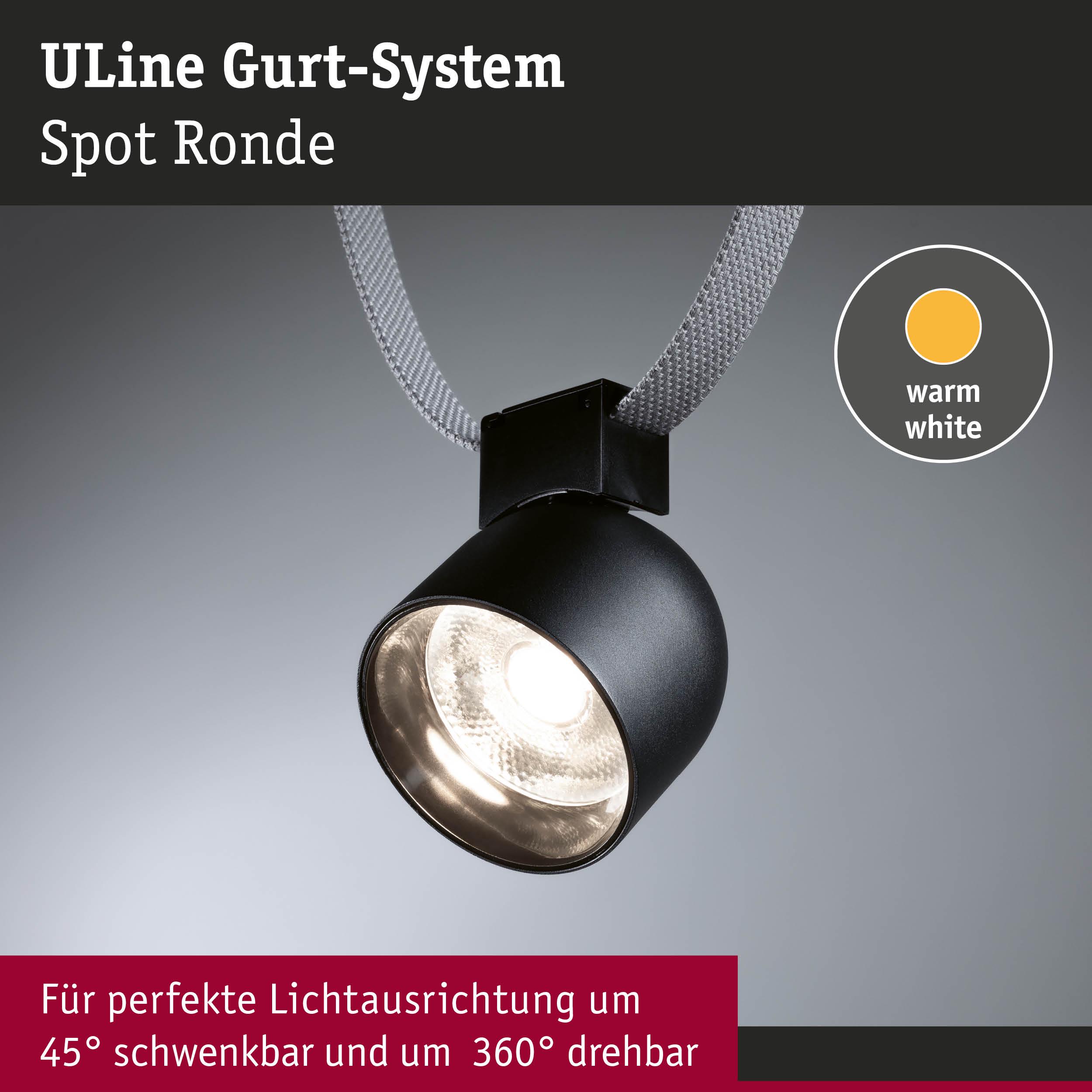 Schwarzer ULine Gurt-System Spot Ronde mit warmweißem Licht, 45° schwenkbar und 360° drehbar, LED Spotbeleuchtung