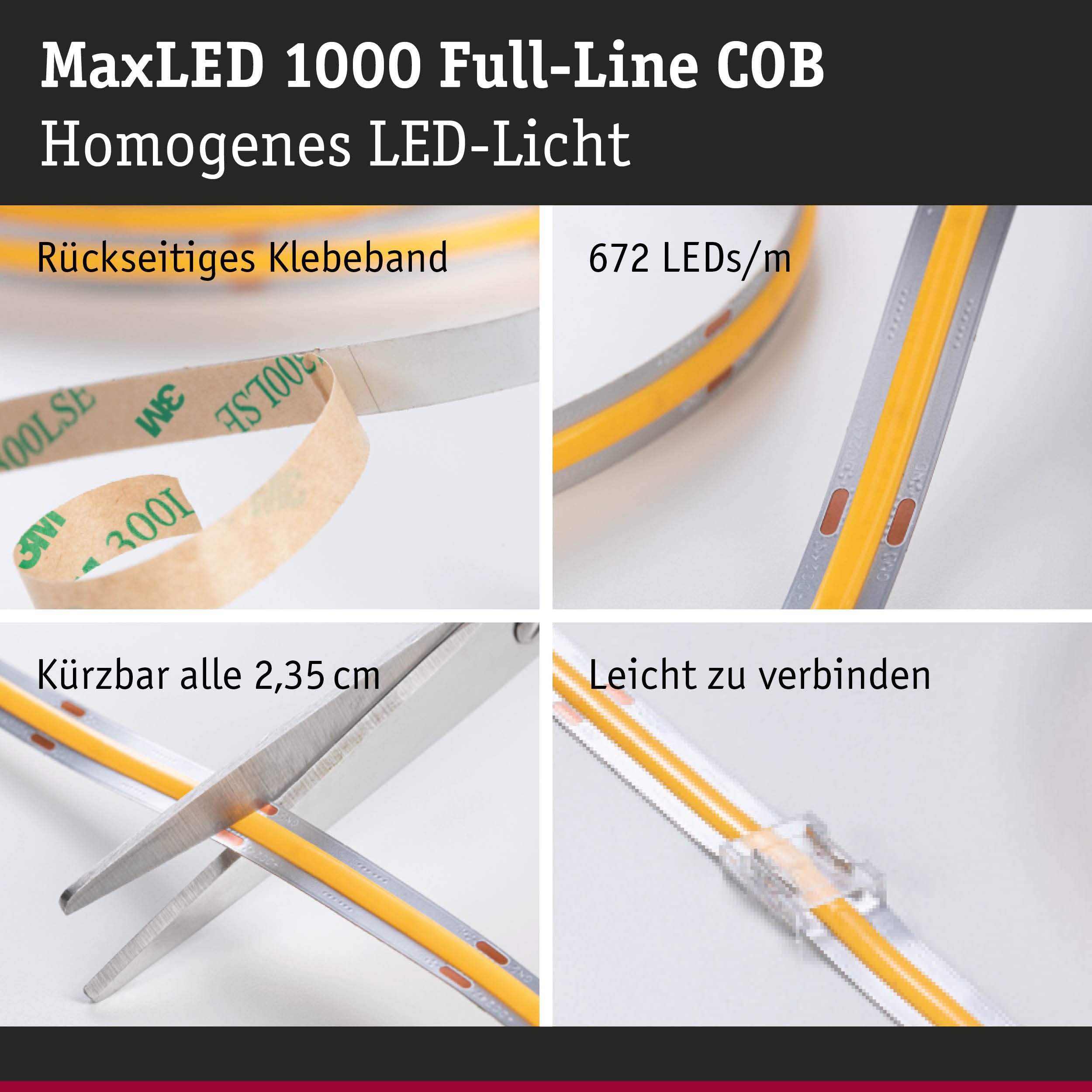 MaxLED 1000 COB LED-Streifen mit rückseitigem Klebeband, 672 LEDs/m, kürzbar und leicht verbindbar