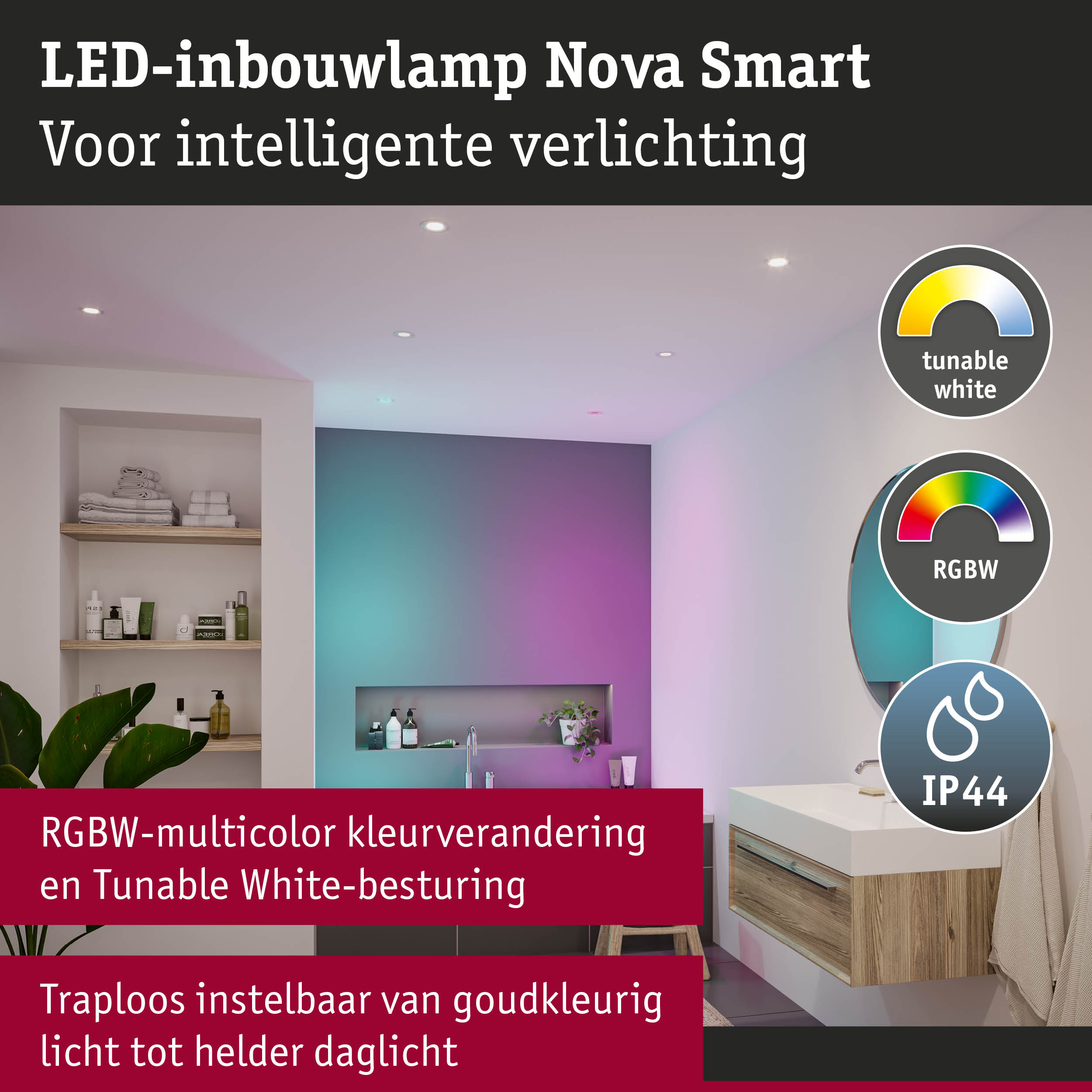 LED-inbouwlamp Nova Smart met RGBW-kleurverandering en traploos instelbaar wit licht in moderne badkamer