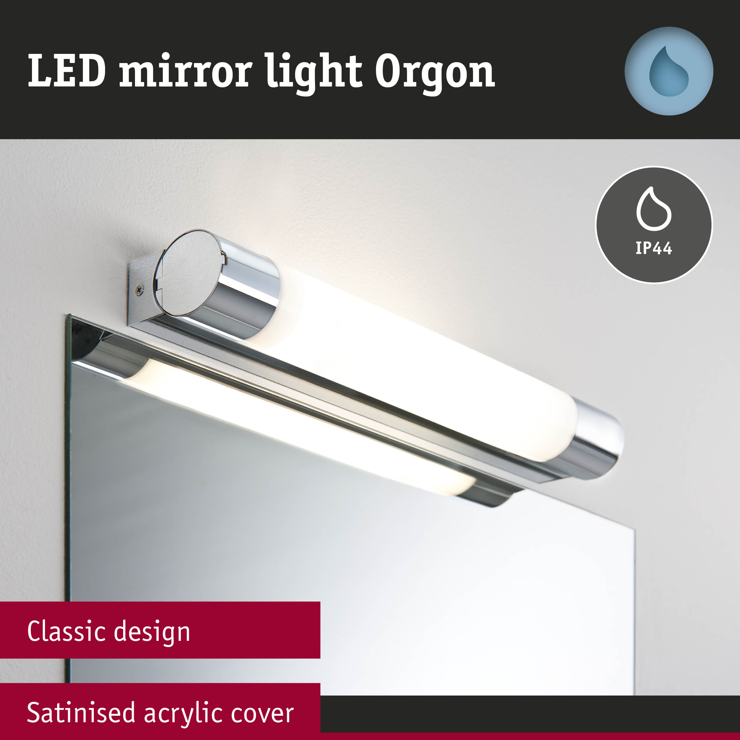 LED mirror light Orgon with satinised acrylic cover and classic chrome design for bathroom lighting