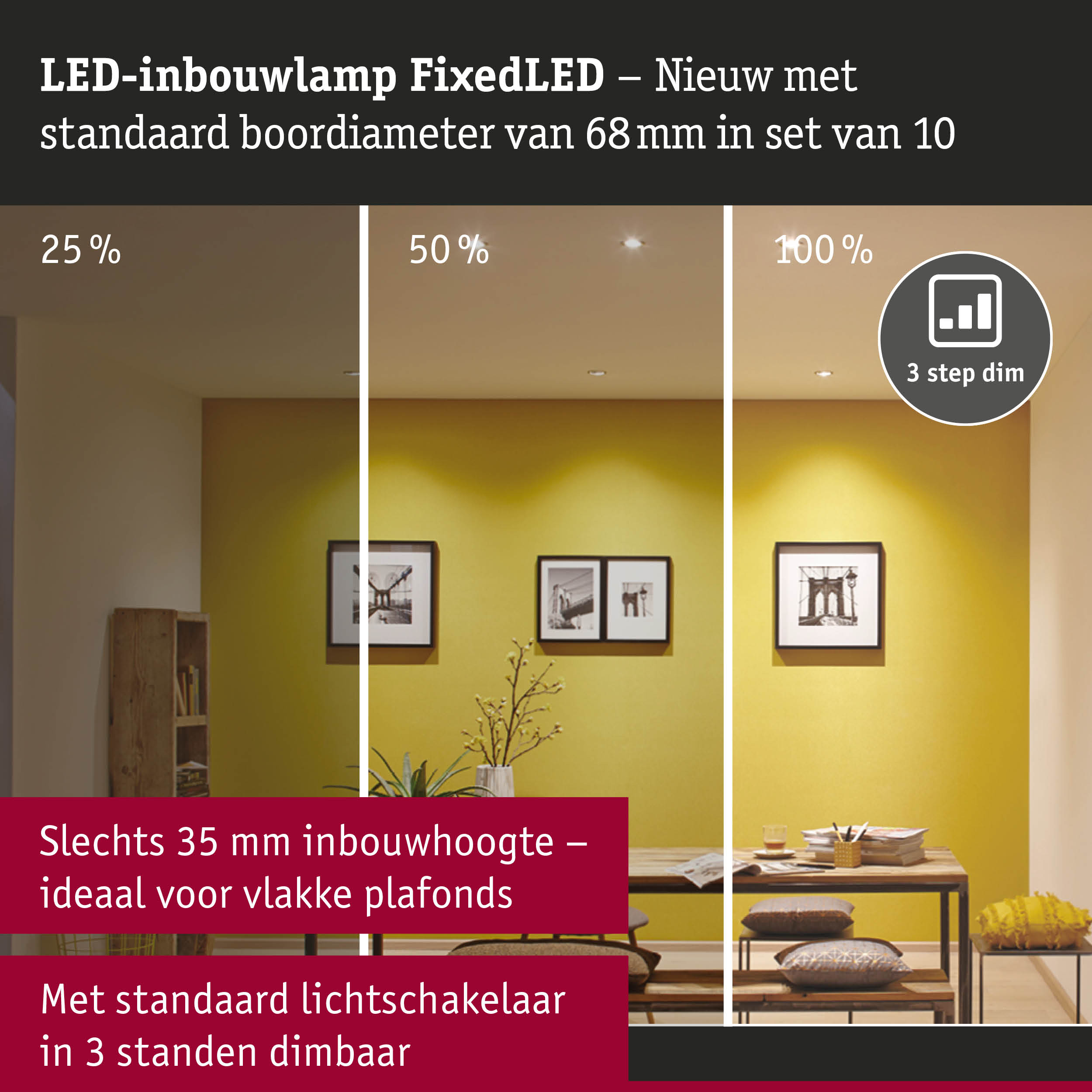 LED-inbouwlamp FixedLED met 68 mm boorgat, 3-standen dimbaar, geschikt voor vlakke plafonds en woonverlichting