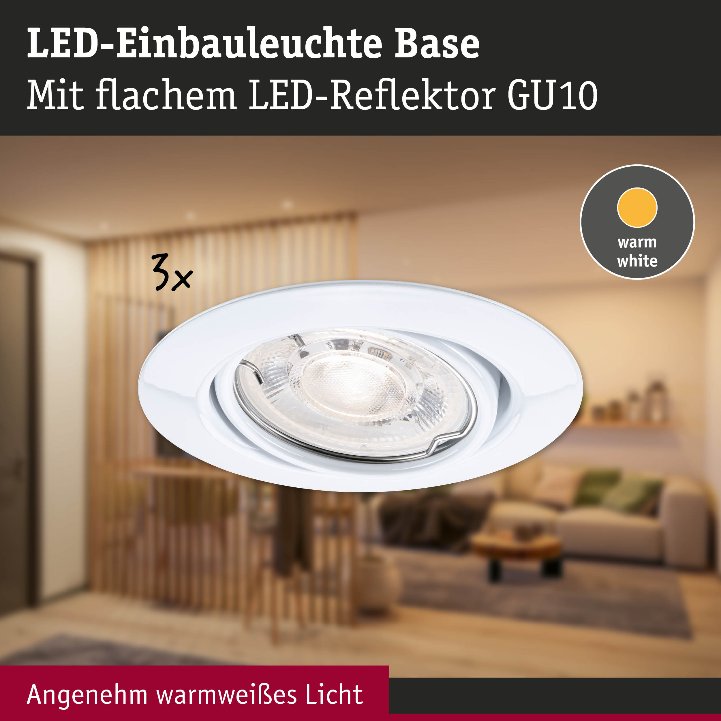 Weiße LED-Einbauleuchte Base mit flachem LED-Reflektor GU10 und warmweißem Licht für Wohnräume