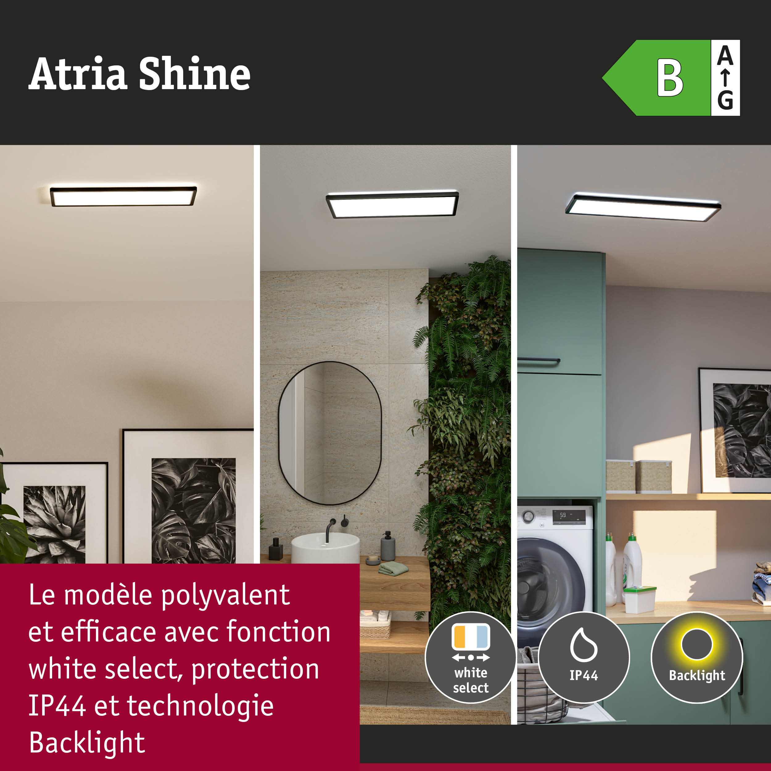 Plafonnier LED Atria Shine avec sélection blanche, protection IP44 et technologie Backlight