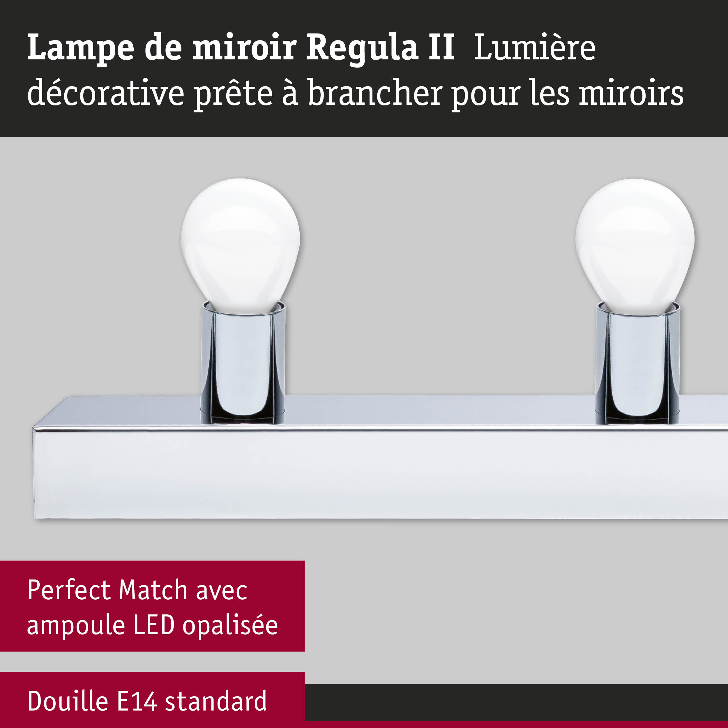 Lampe de miroir Regula II chromée avec deux ampoules LED blanches et douille E14 standard