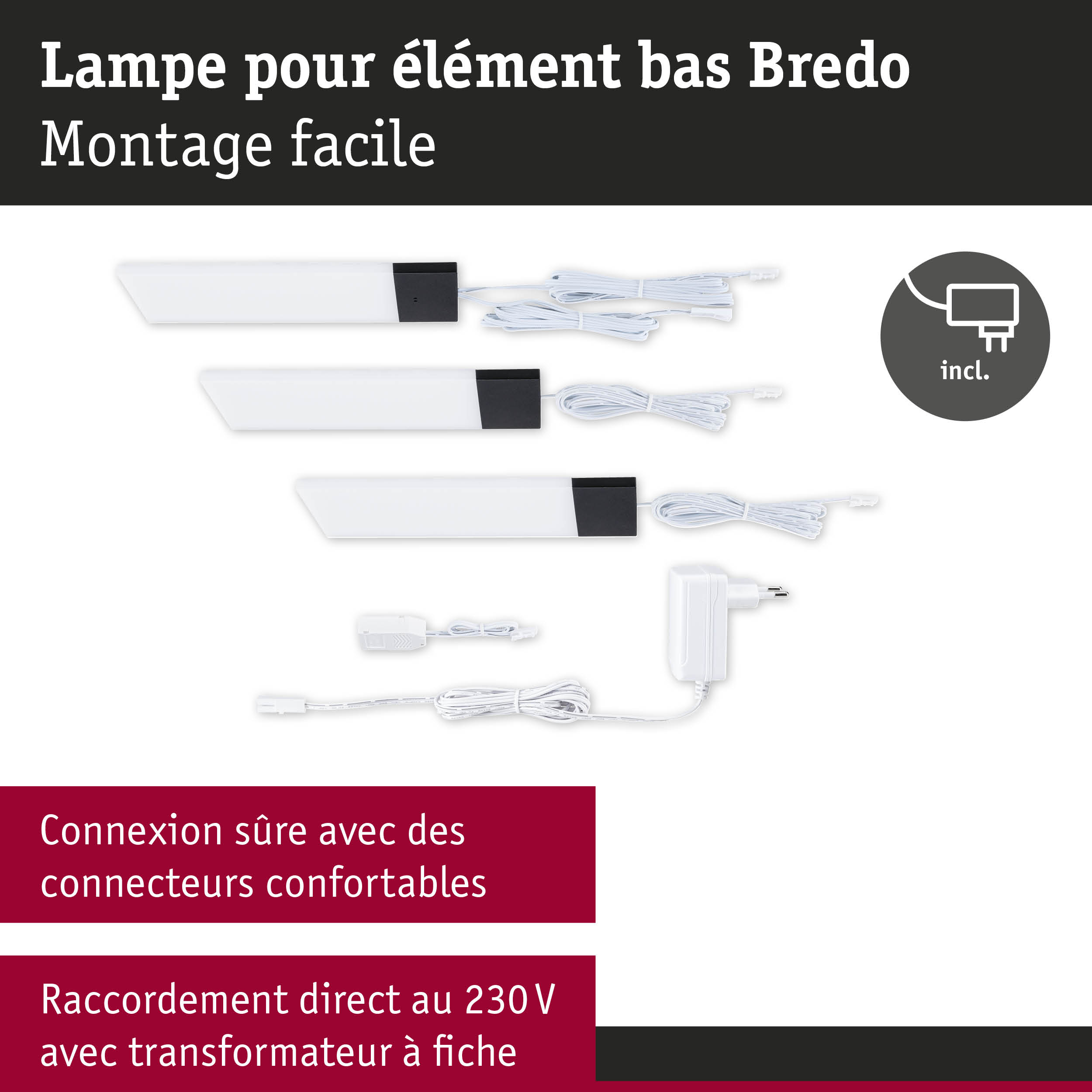 Lampes LED blanches Bredo pour élément bas avec connecteur noir et transformateur pour montage facile