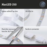 Bande LED MaxLED 250 avec ruban adhésif, 30 LEDs/m, coupable tous les 16,7 cm, facile à connecter