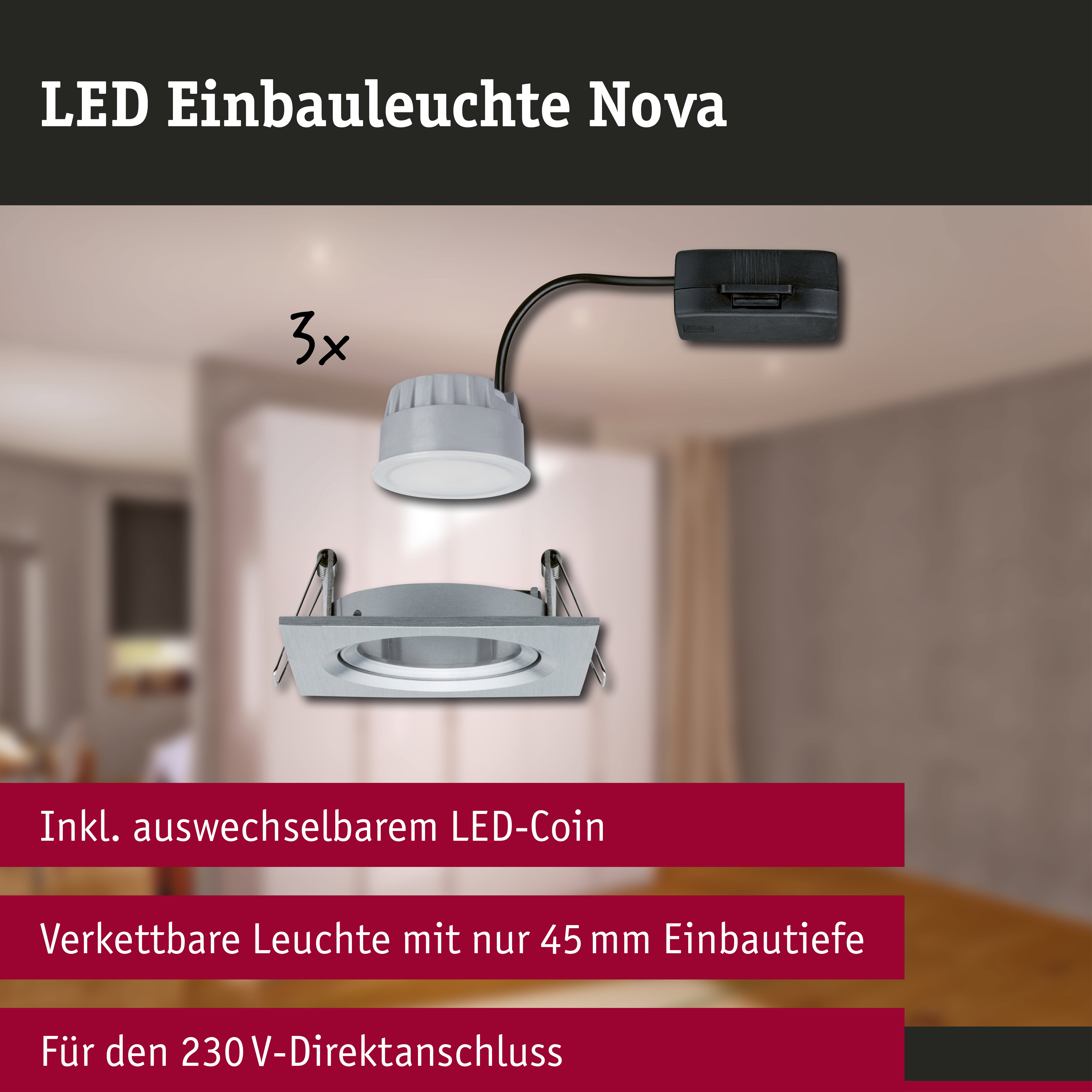 LED Einbauleuchte 3-Step-Dim Nova Coin 3-Step-Dim Basisset schwenkbar eckig 84x84mm 50° Coin 3x6W 3x470lm 230V dimmbar 2700K Alu gedreht
