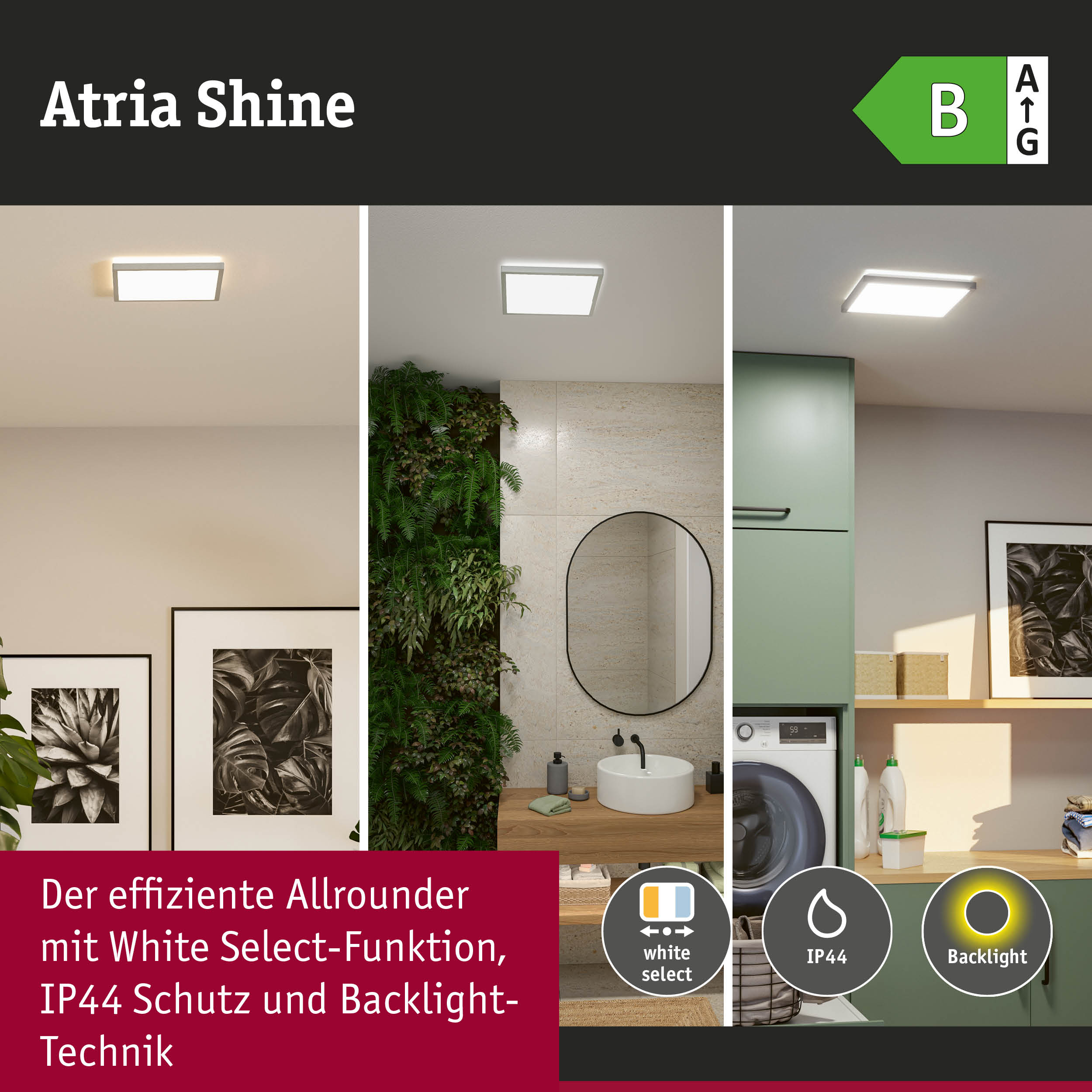 Atria Shine LED-Deckenleuchte mit White Select, IP44 Schutz und Backlight-Technik für effiziente Raumbeleuchtung