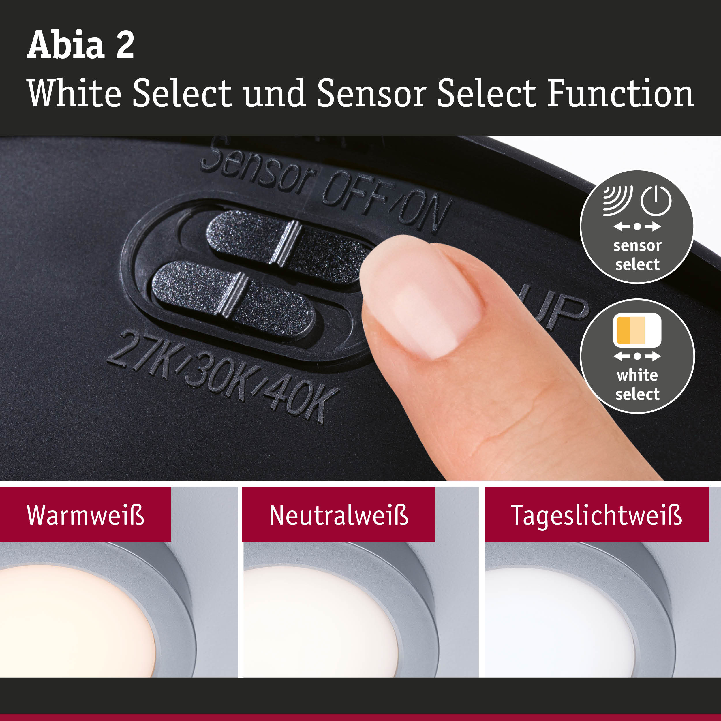 Abia 2 Schalter für Sensor- und White Select Funktion an schwarzem Material mit Fingereingabe