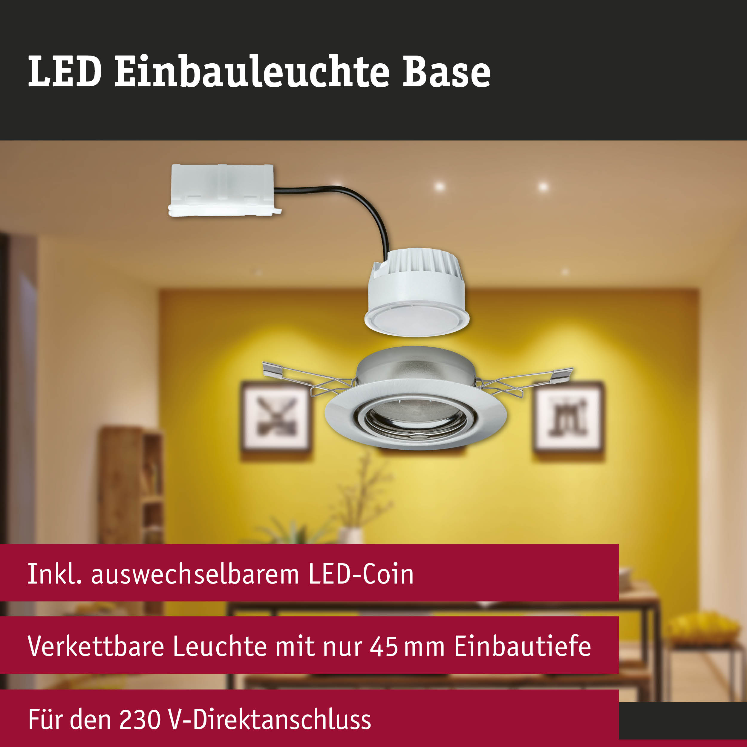 Weiße LED Einbauleuchte Base mit austauschbarem LED-Coin und 45 mm Einbautiefe für 230 V Anschluss
