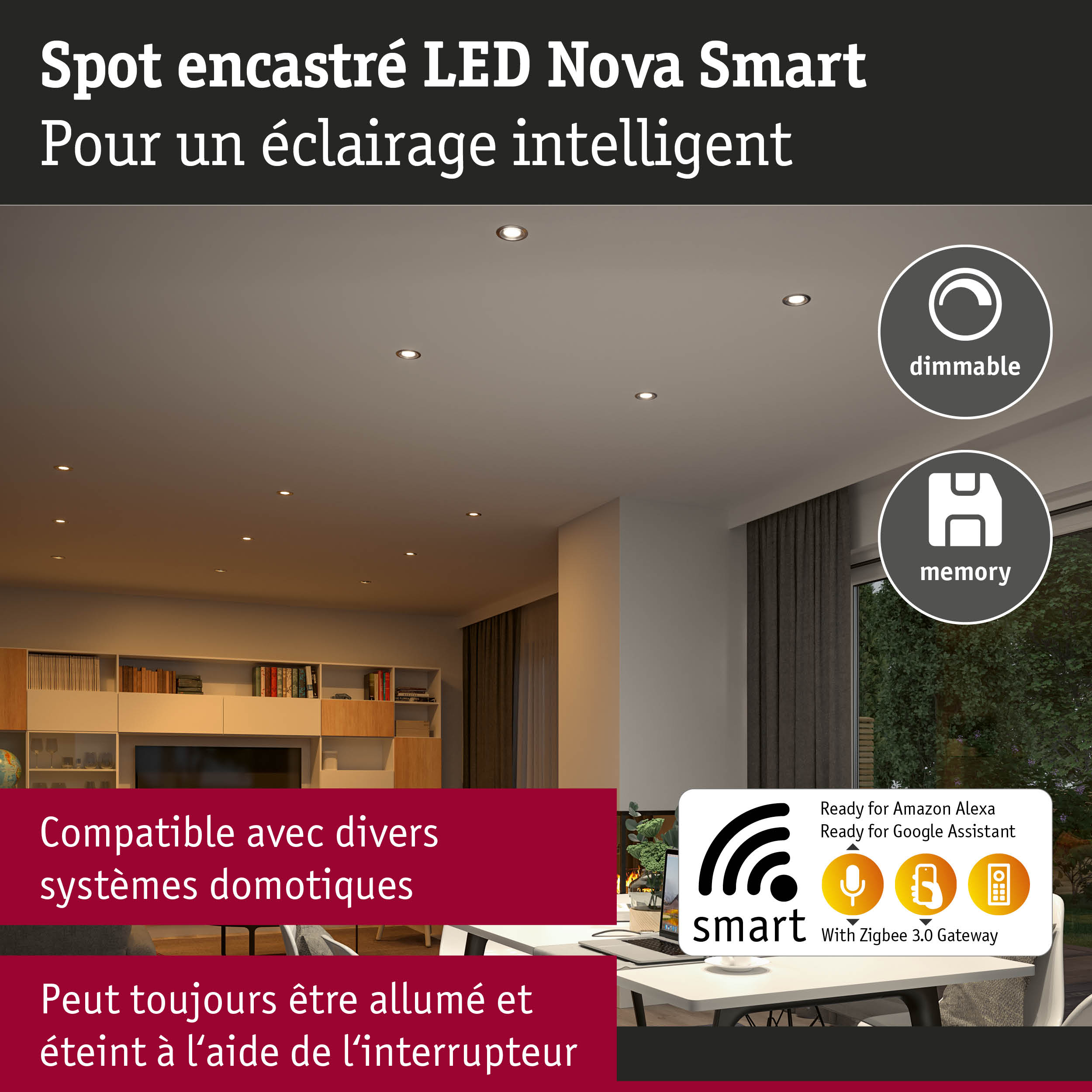 Spot encastré LED Nova Smart dimmable avec fonction mémoire pour systèmes domotiques intelligents