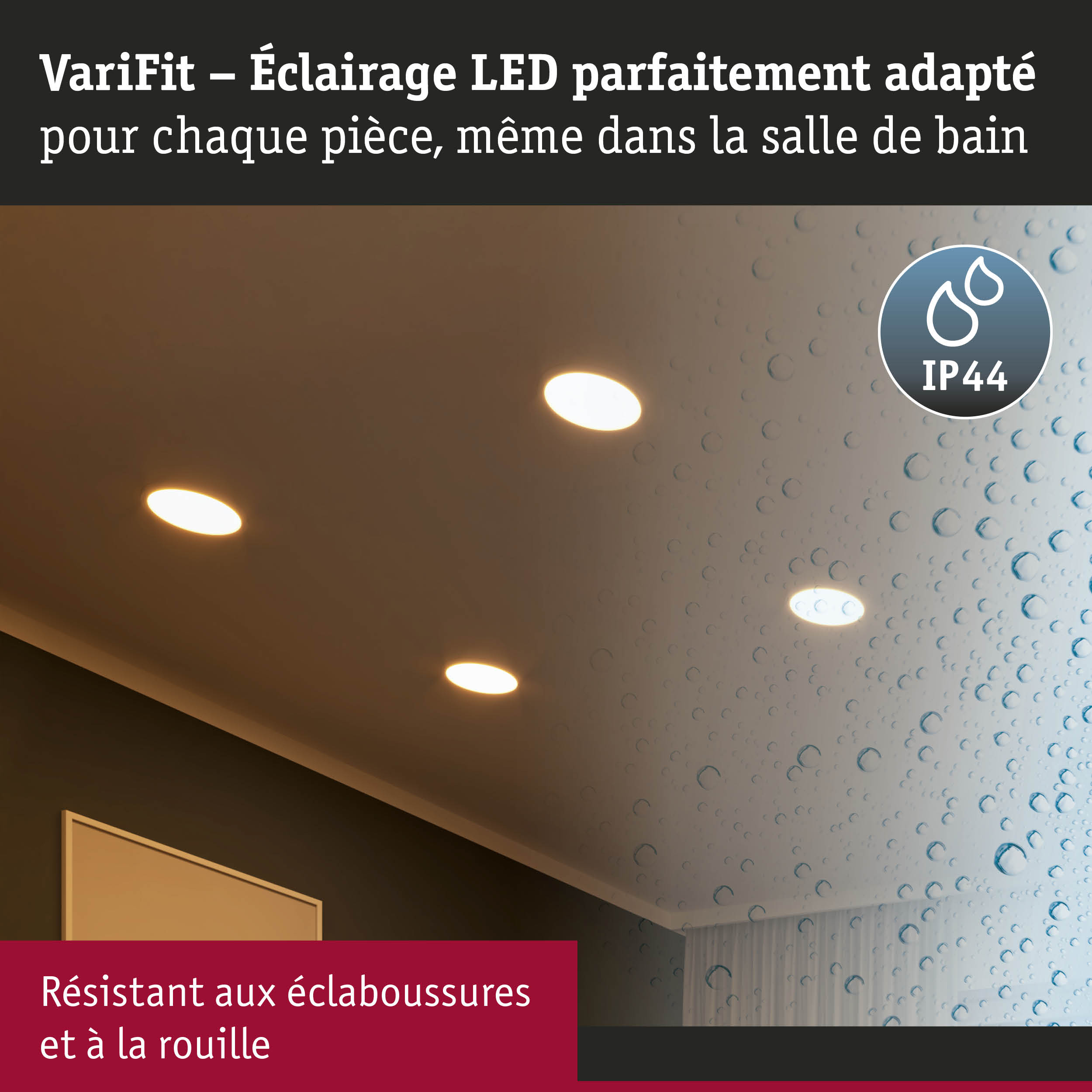 VariFit éclairage LED encastré IP44, résistant aux éclaboussures et à la rouille pour salle de bain