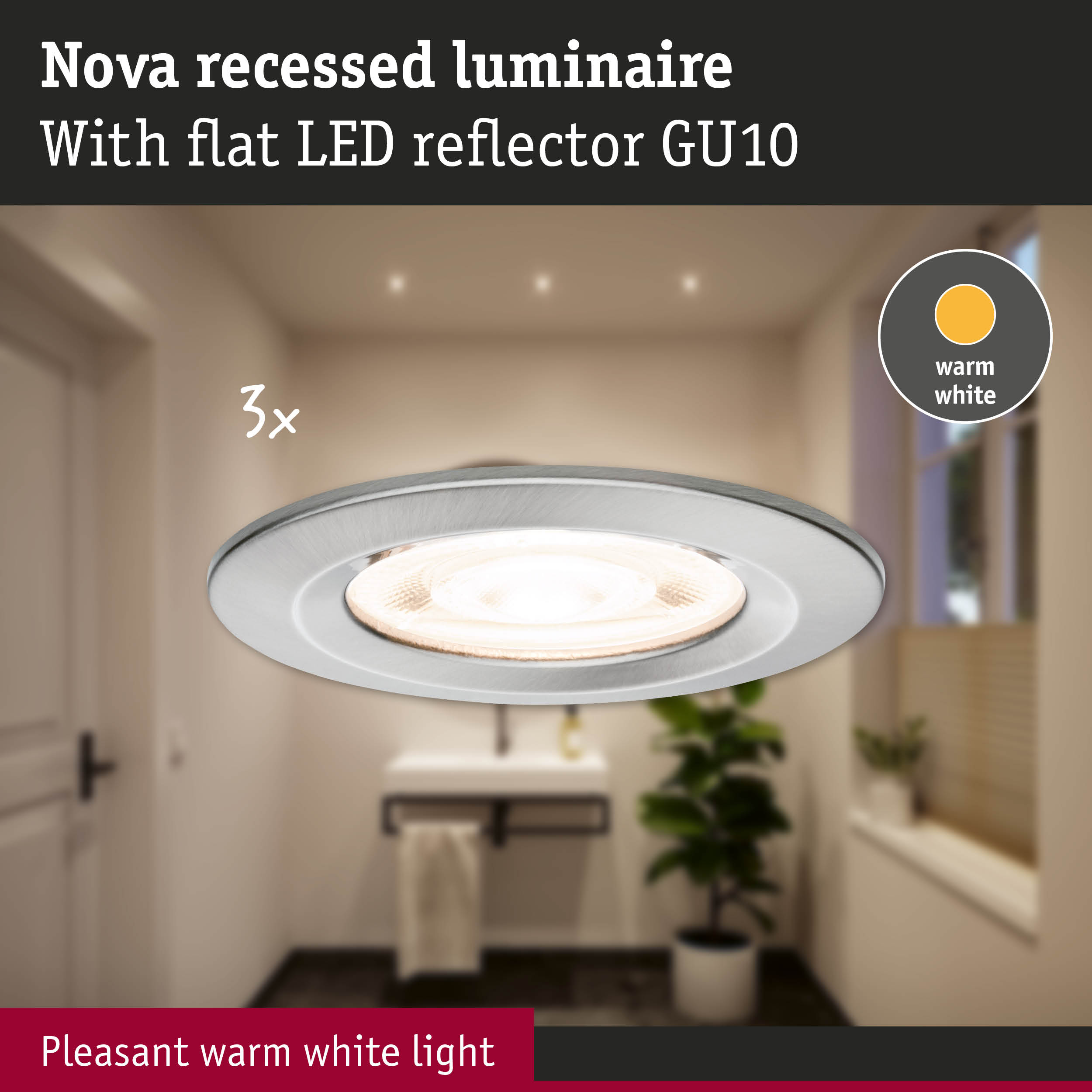 Nova recessed metal luminaire in silver with warm white LED GU10 reflector for cozy indoor lighting