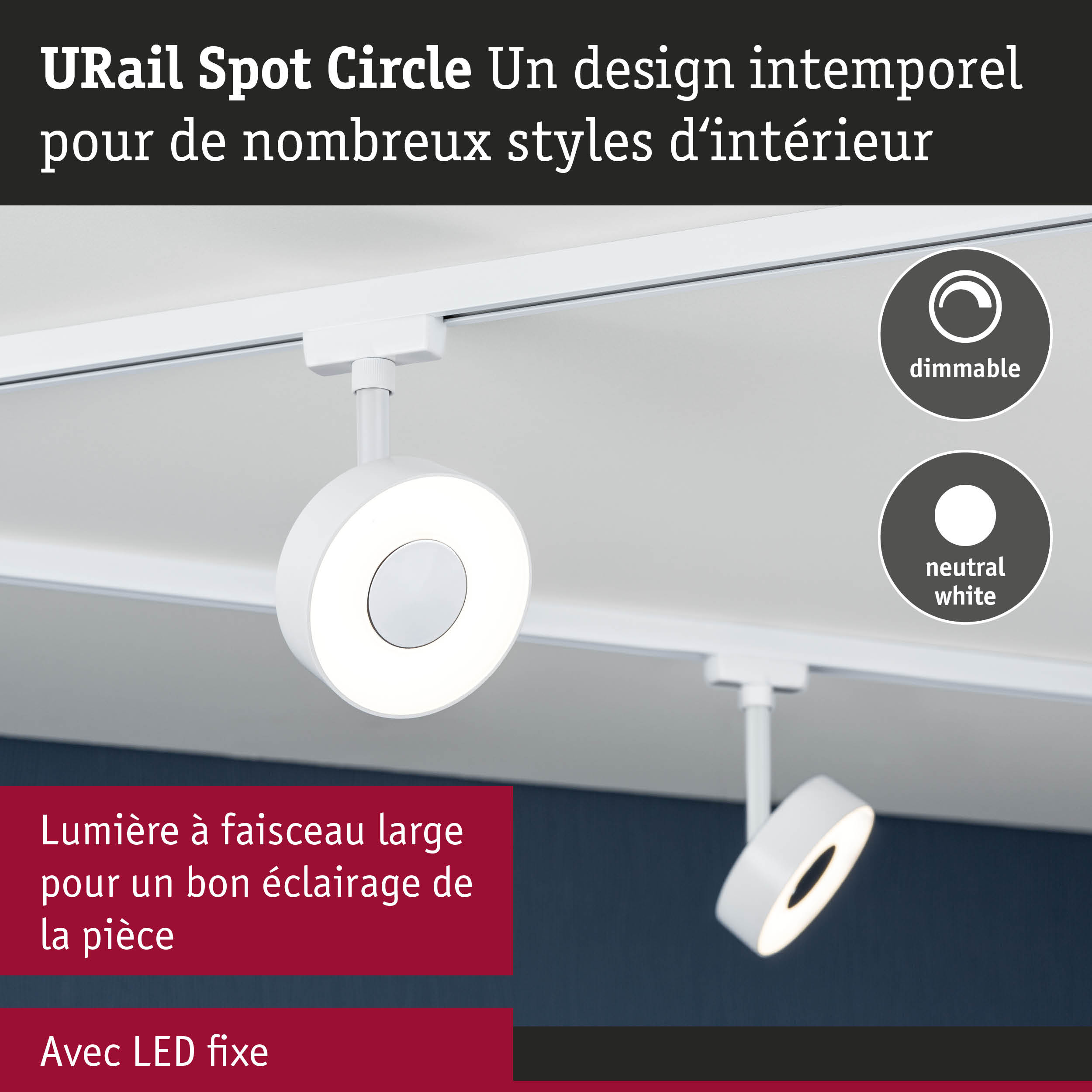 Spot LED URail Spot Circle blanc avec lumière blanche neutre dimmable pour éclairage intérieur