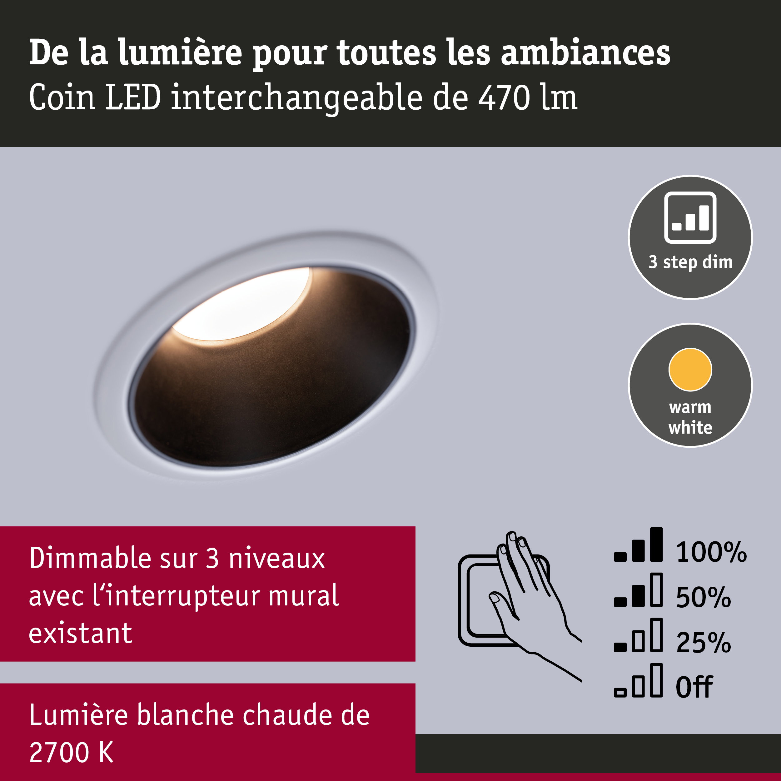 Spot LED encastré 470 lm, dimmable sur 3 niveaux, lumière blanc chaud 2700K pour intérieur