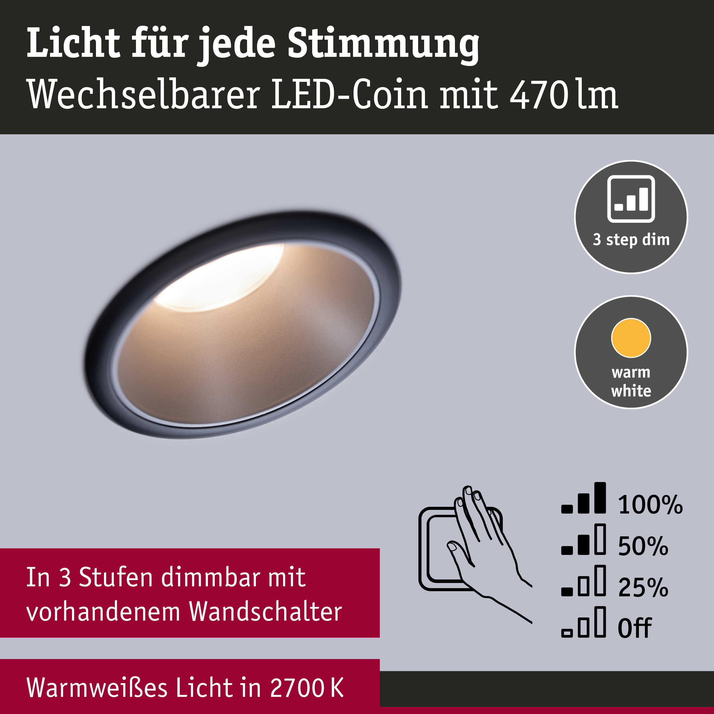LED-Einbaustrahler mit wechselbarem LED-Coin, warmweißem Licht und 3-Stufen-Dimmung über Wandschalter