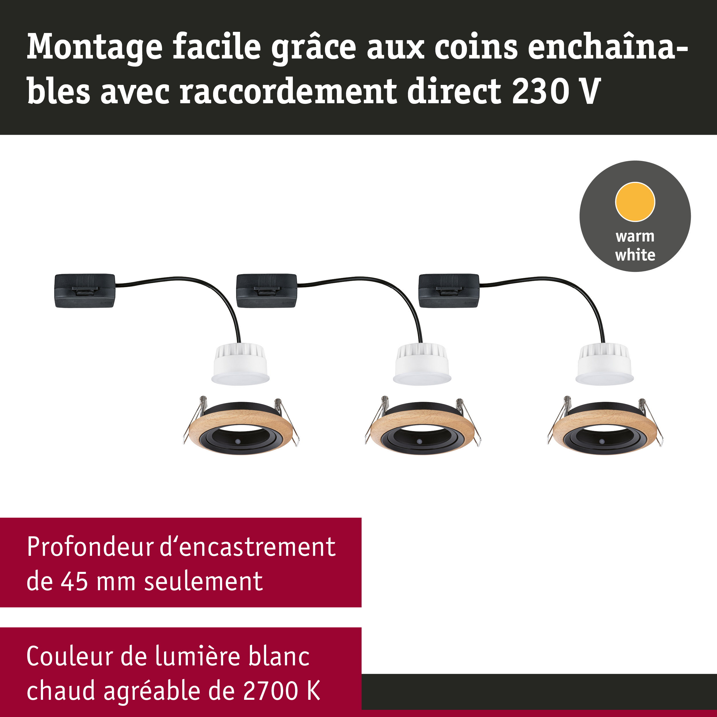 Trois spots encastrés avec anneau en bois et intérieur noir, lumière LED blanc chaud, montage facile 230 V