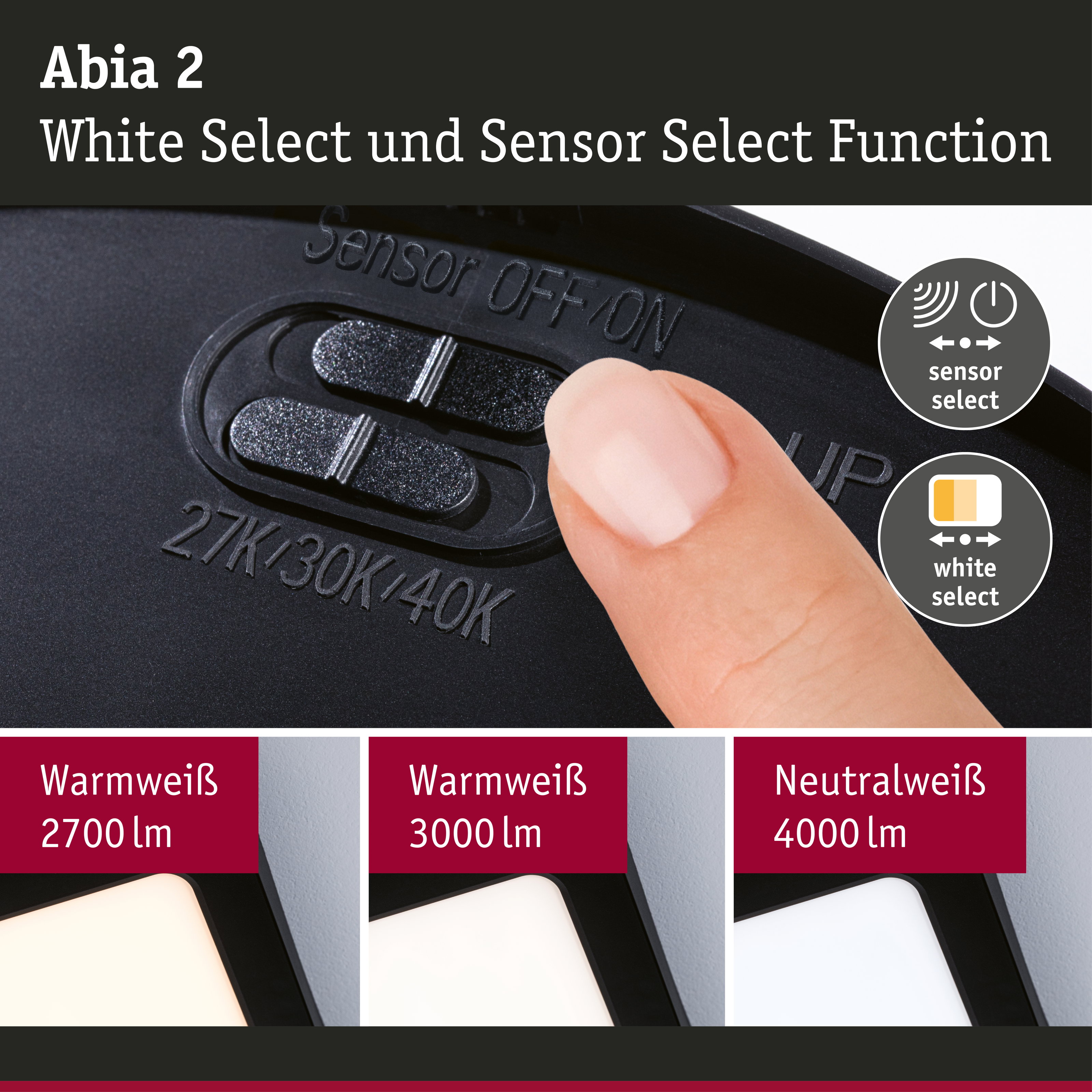 Abia 2 Licht mit Sensor- und White Select-Funktion in Schwarz zeigt verschiedene Weißtöne Warmweiß, Neutralweiß, Tageslichtweiß