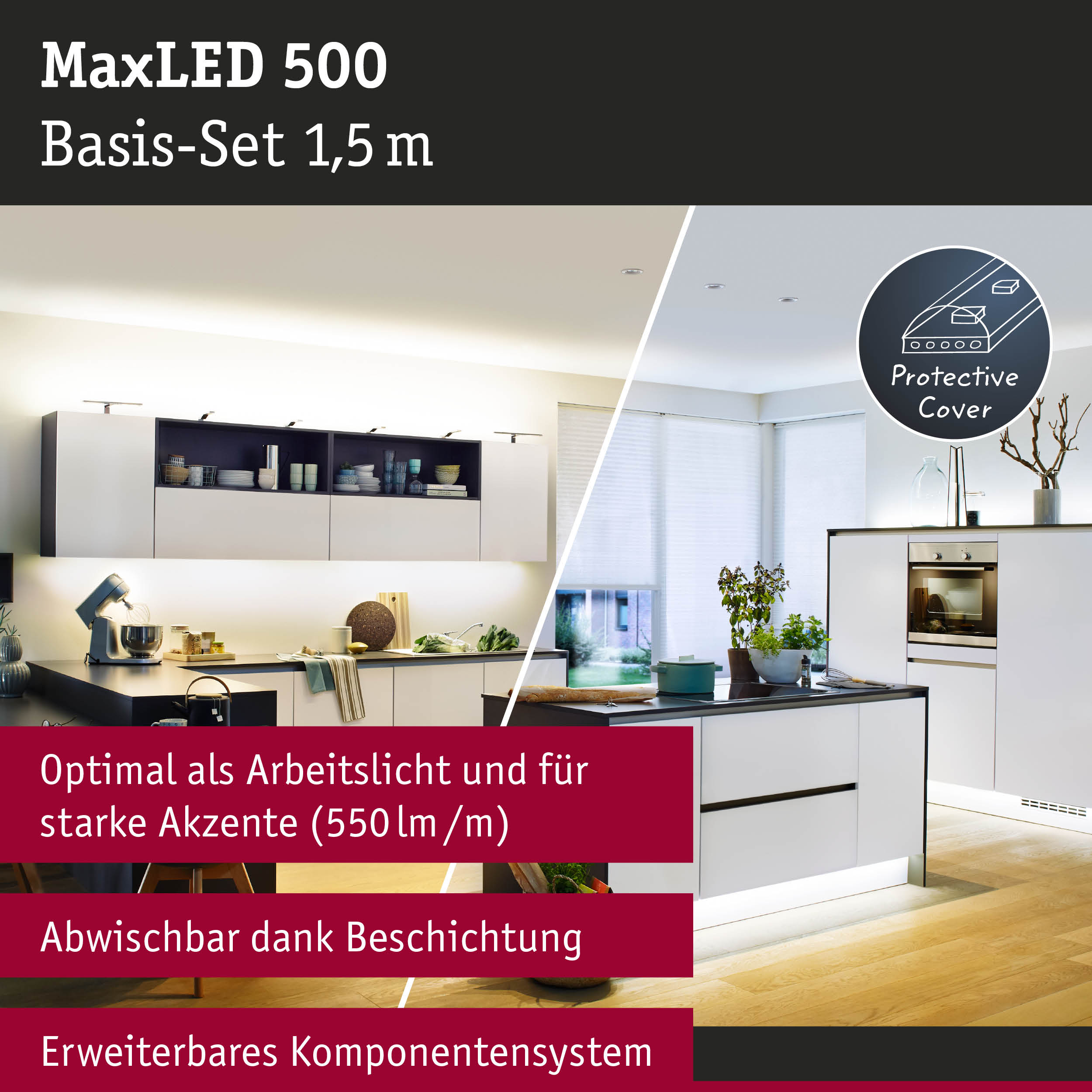 MaxLED 500 Basis-Set 1,5 m LED-Beleuchtung in moderner Küche mit Schutzabdeckung und Arbeitslicht