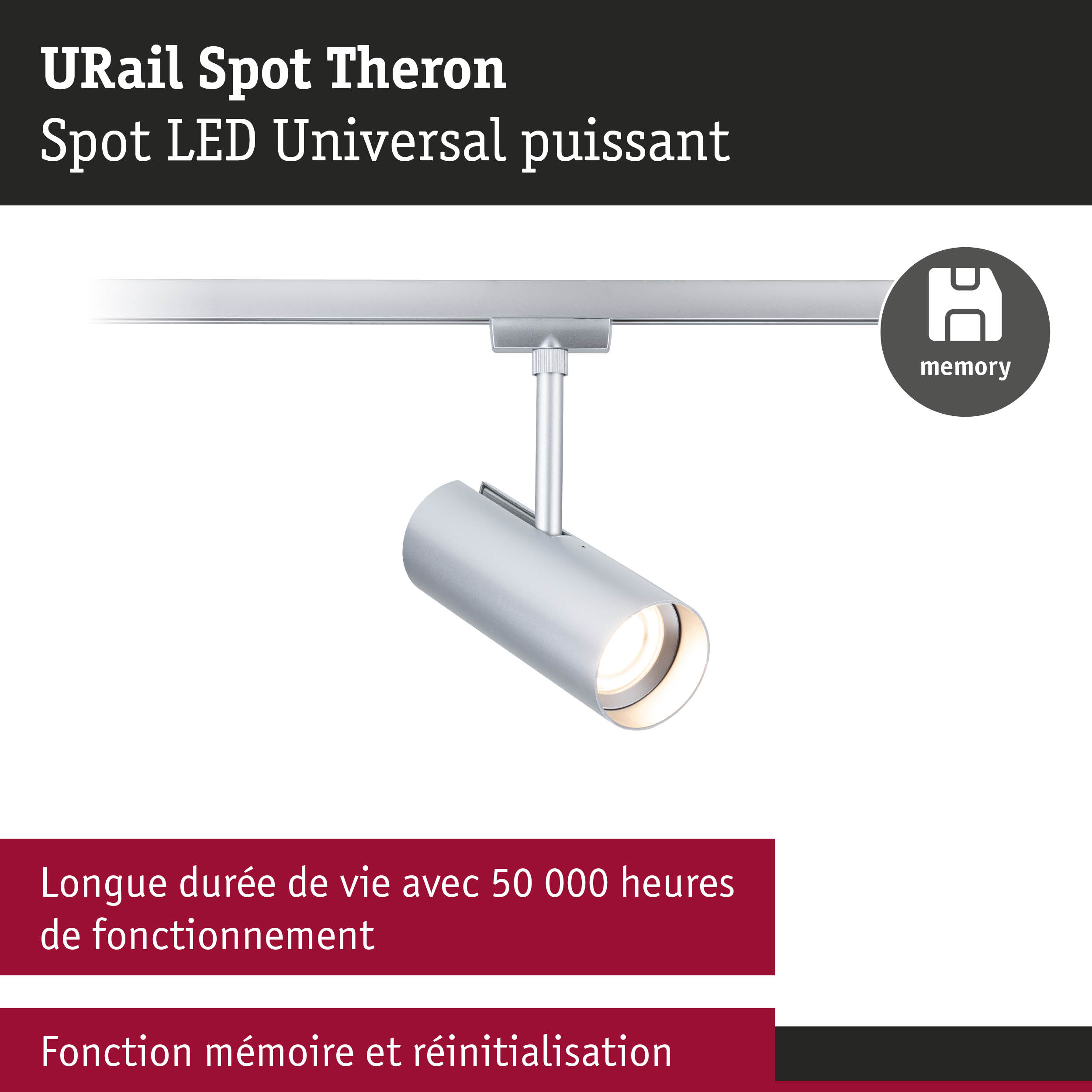 Spot LED URail Theron argenté avec fonction mémoire et longue durée de vie
