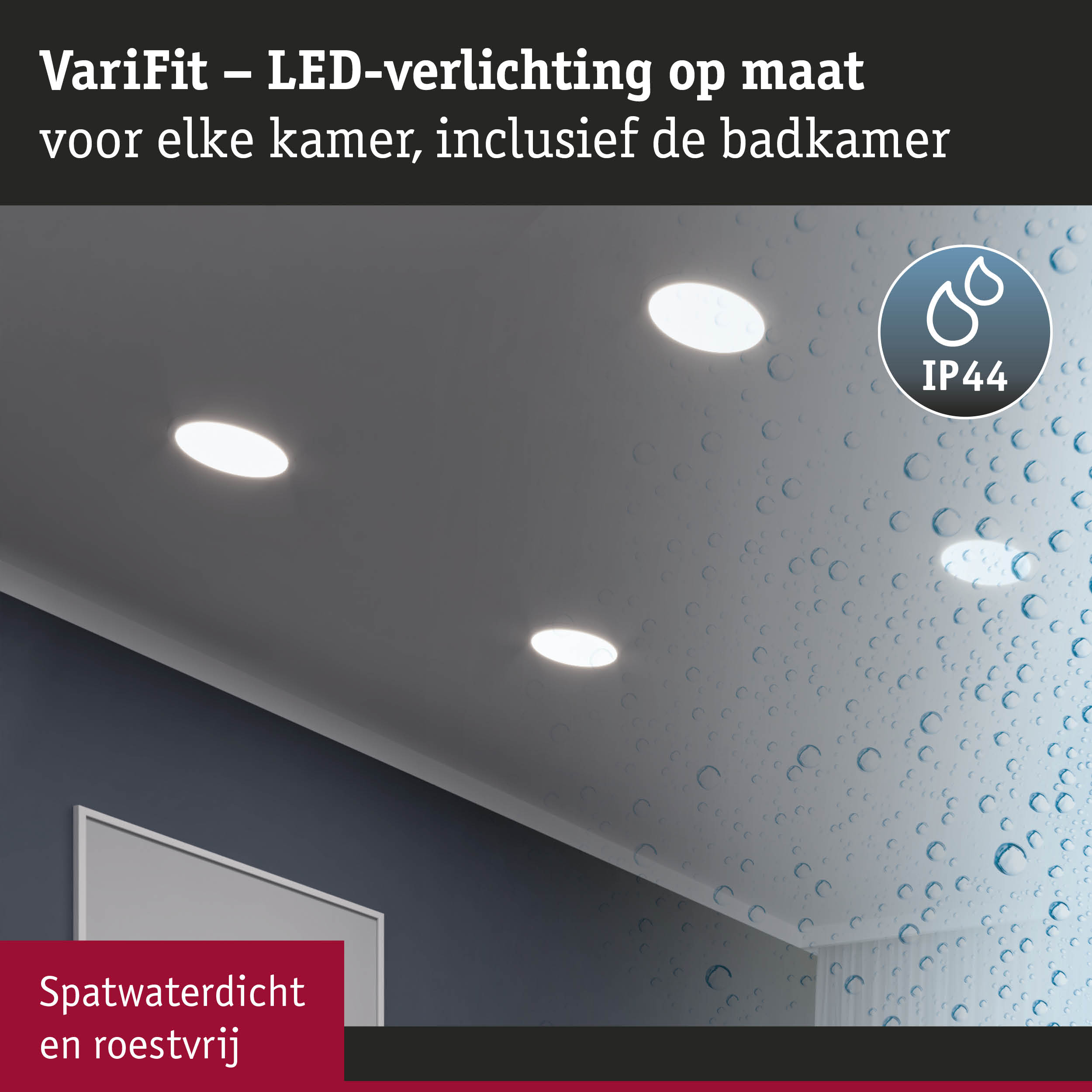 VariFit LED inbouwspots met IP44 spatwaterdicht en roestvrij voor badkamerplafonds