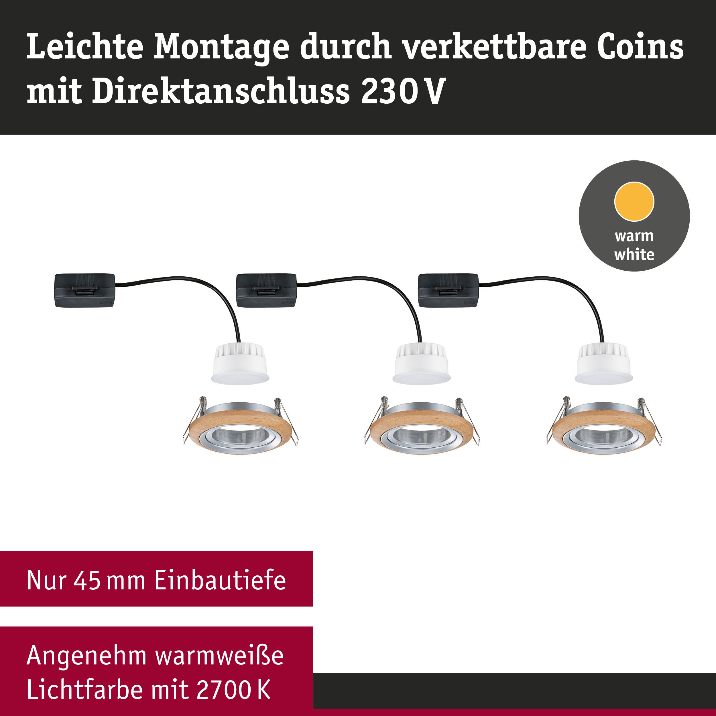 Drei LED-Einbaustrahler mit Holzring und warmweißer Lichtfarbe, 230V Direktanschluss, 45 mm Einbautiefe