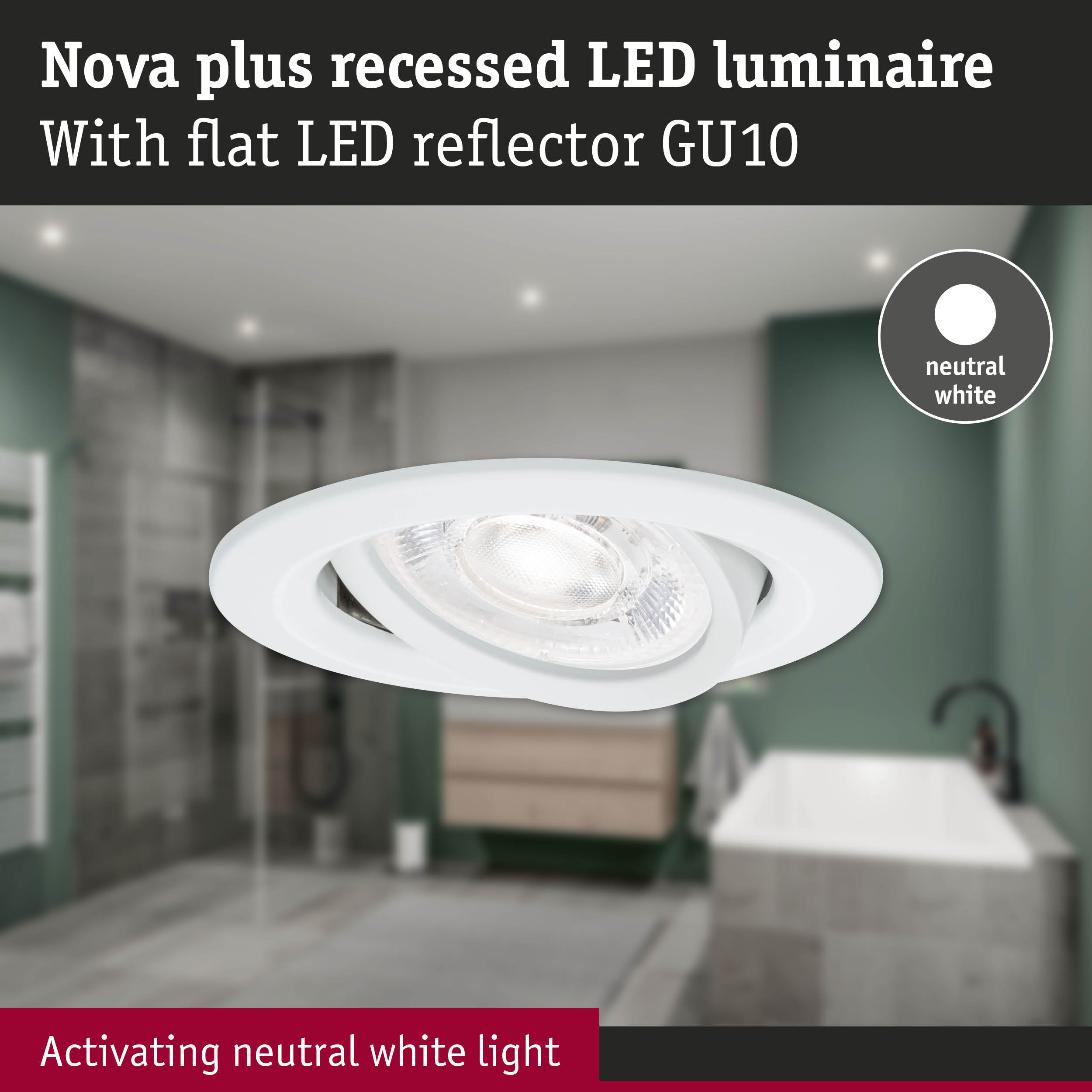Nova plus white recessed LED spotlight with neutral white light for modern bathroom lighting