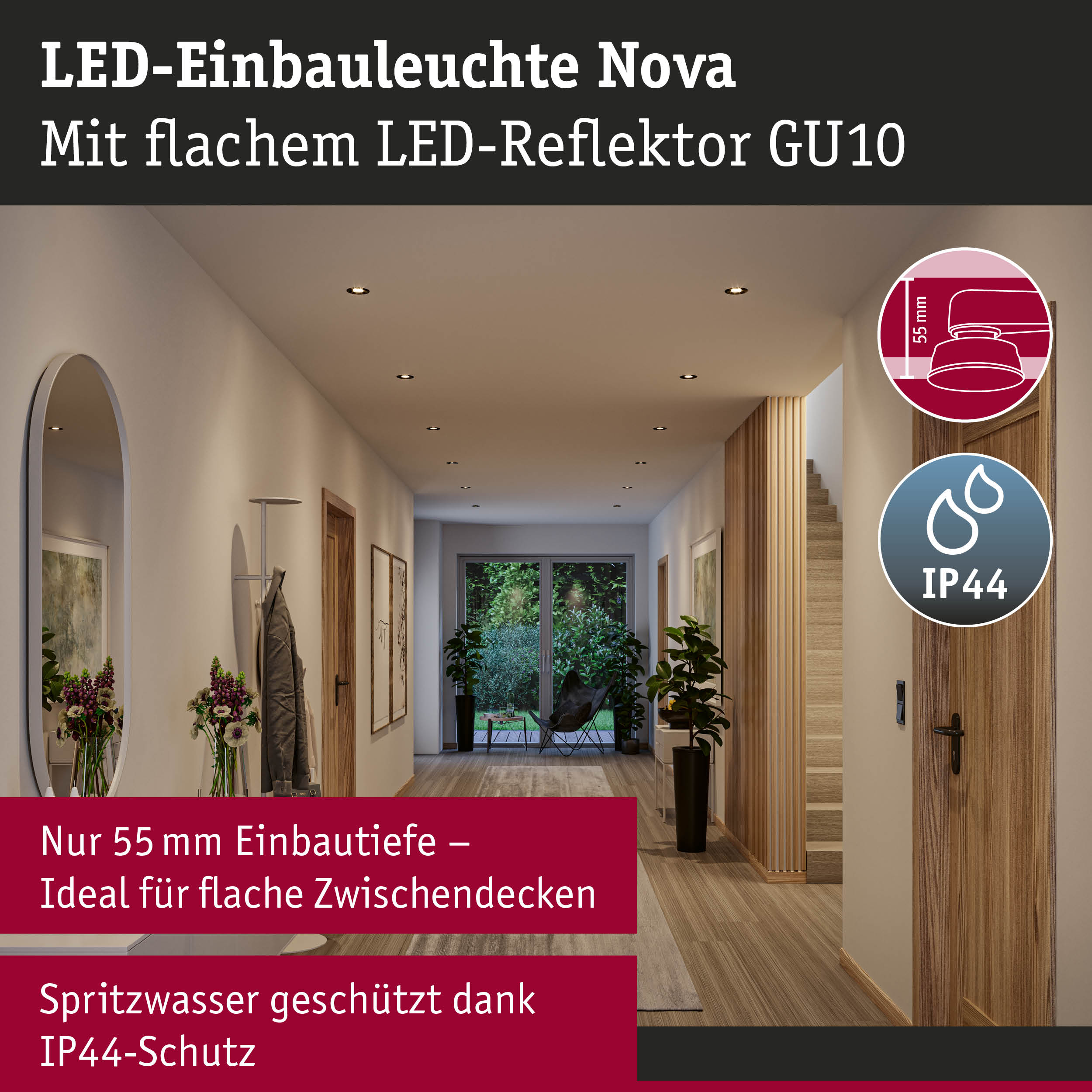 LED-Einbauleuchte Nova mit flachem LED-Reflektor GU10 in modernem Flur mit IP44 Spritzwasserschutz