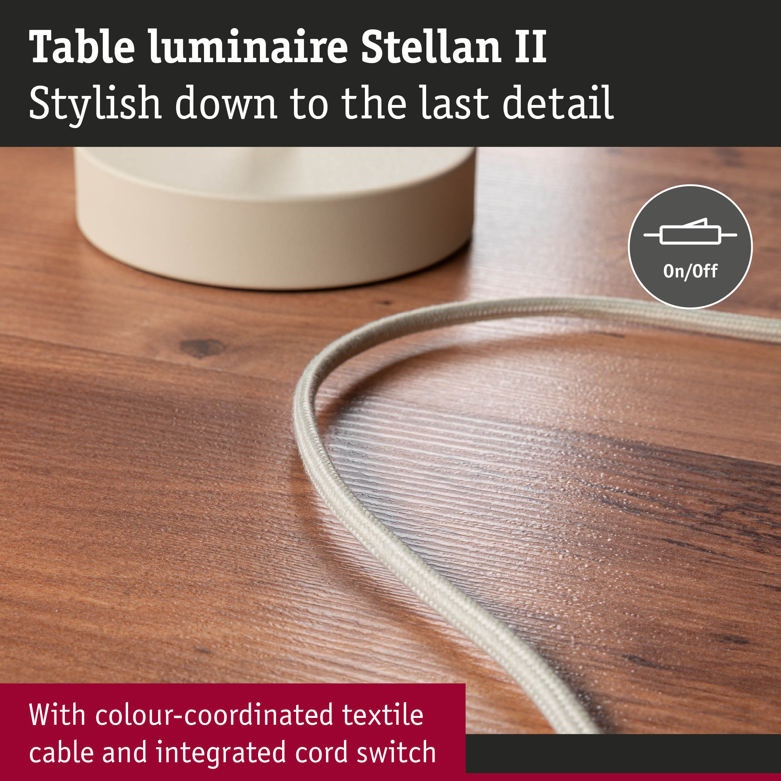 Stellan II table lamp with colour-coordinated textile cable and integrated cord switch on wooden surface