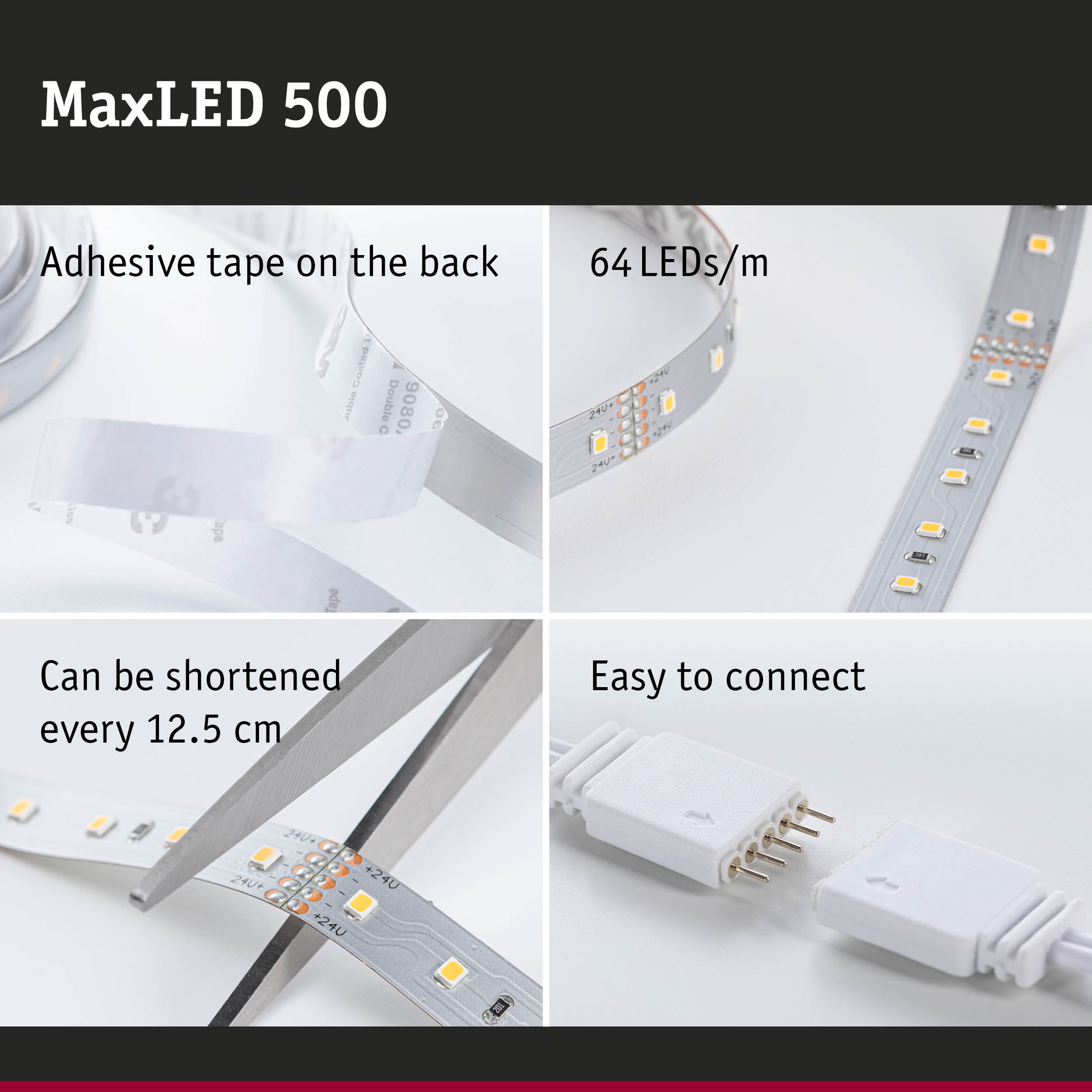 MaxLED 500 LED strip with 64 LEDs per meter, adhesive backing, cuttable every 12.5 cm, easy to connect