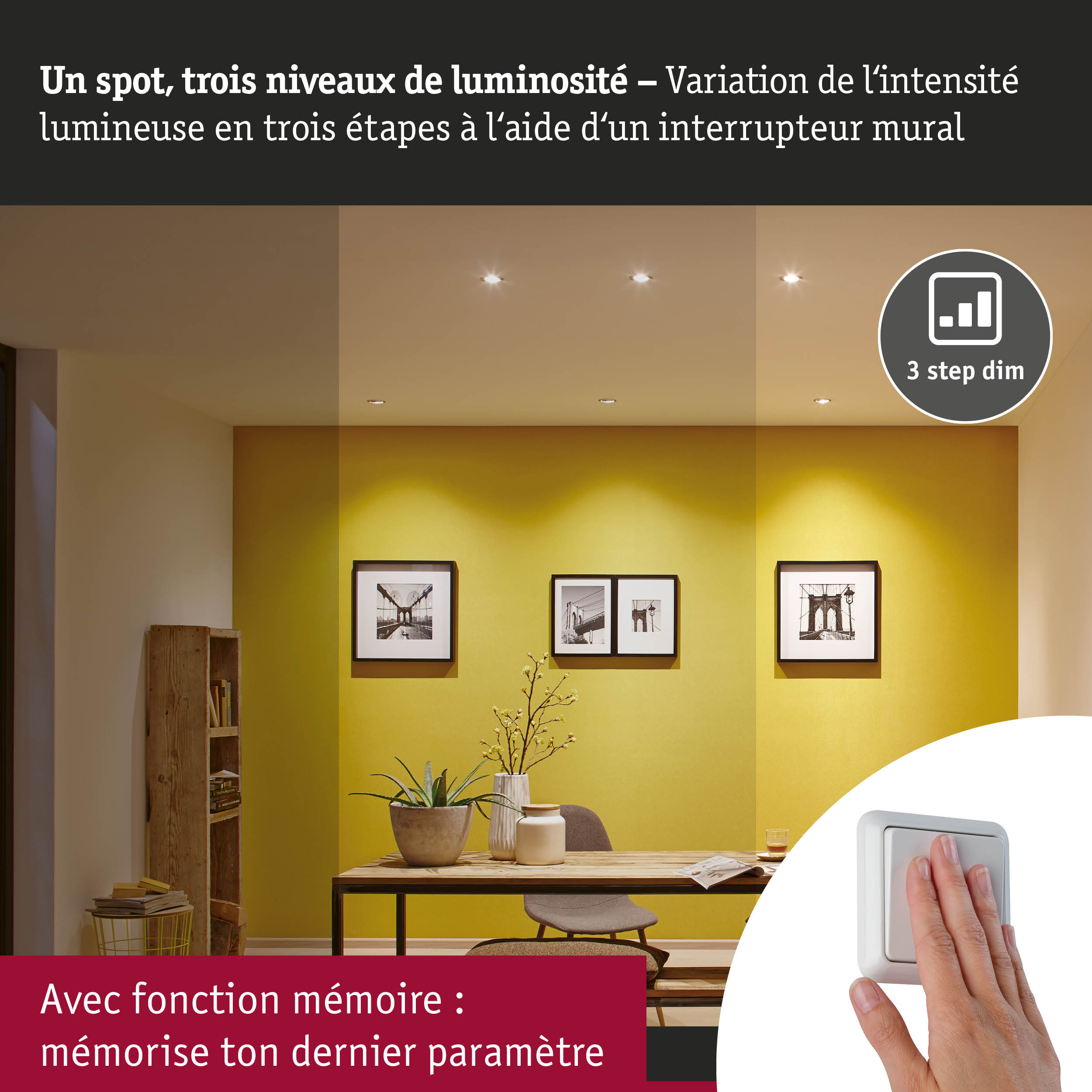 Spot LED dimmable en trois niveaux avec interrupteur mural dans un salon moderne à mur jaune